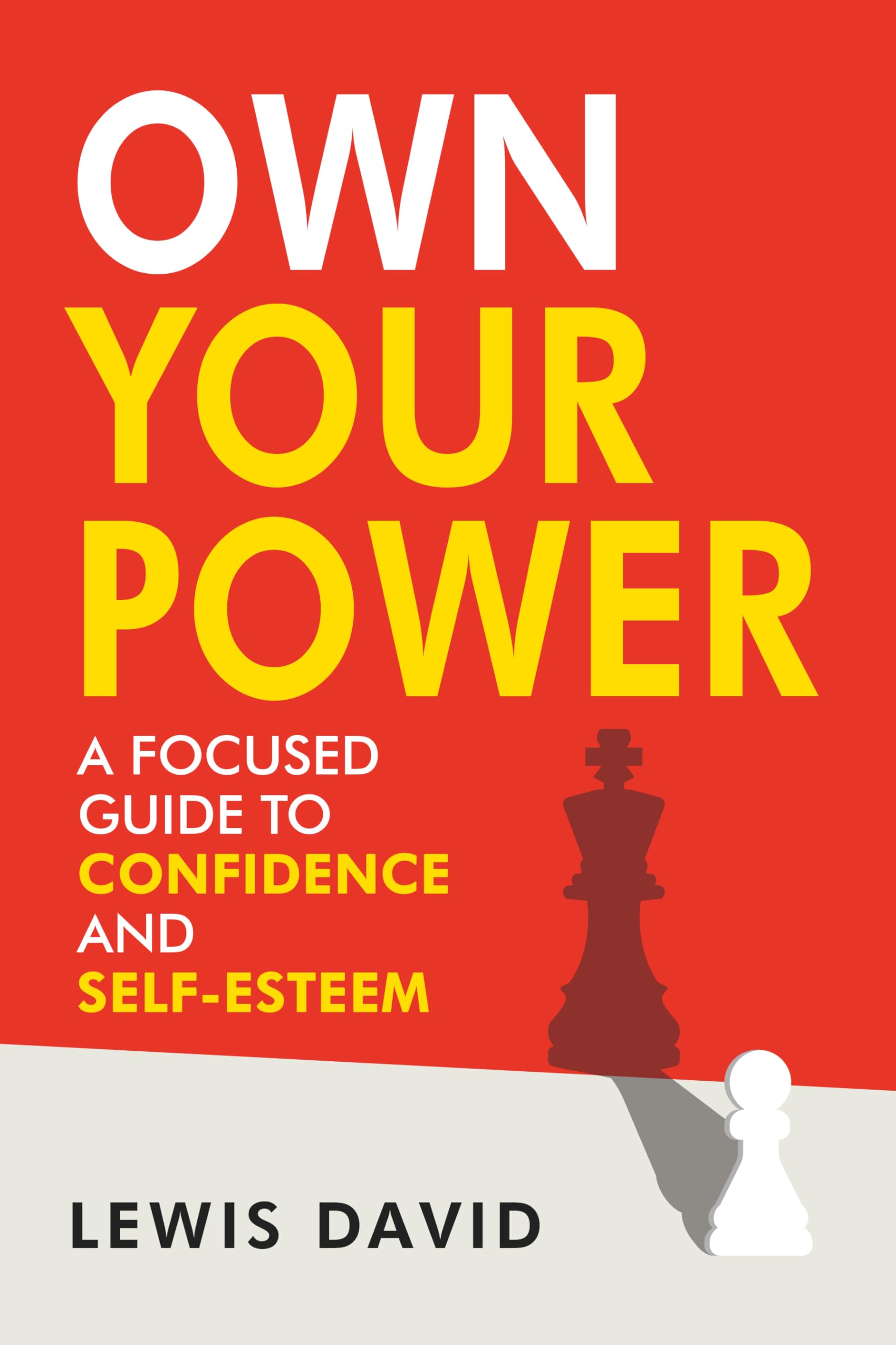 Own Your Power: 10 Simple Steps To Take Control Of Your Life (Personal Transformation Series)