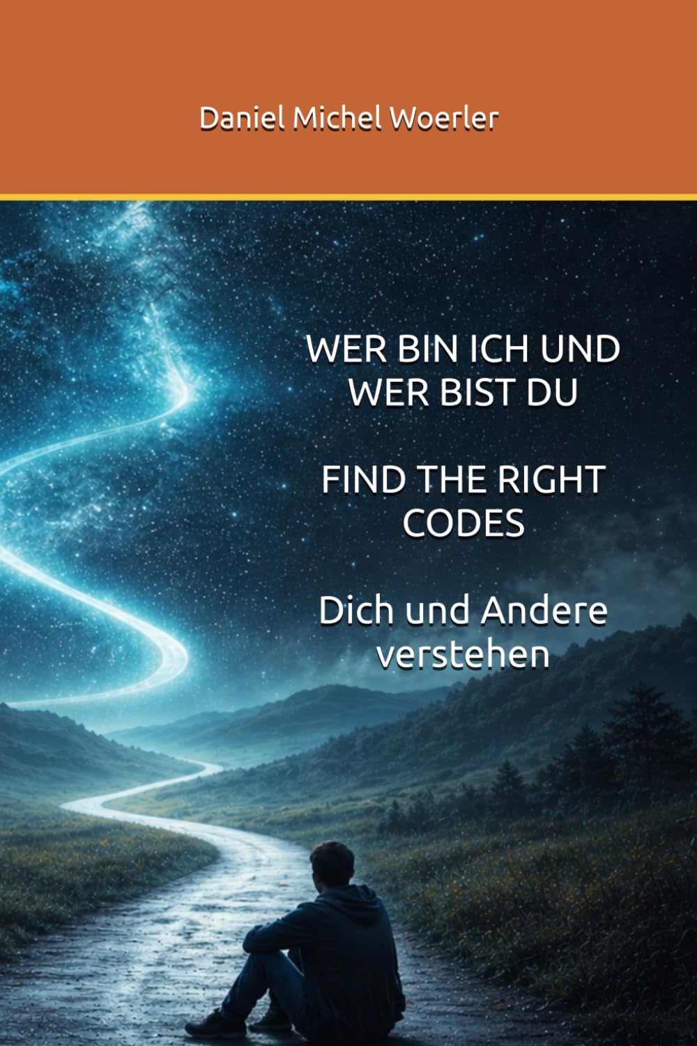 WER BIN ICH UND WER BIST DU, THE RIGHT CODES: Dich und Andere verstehen