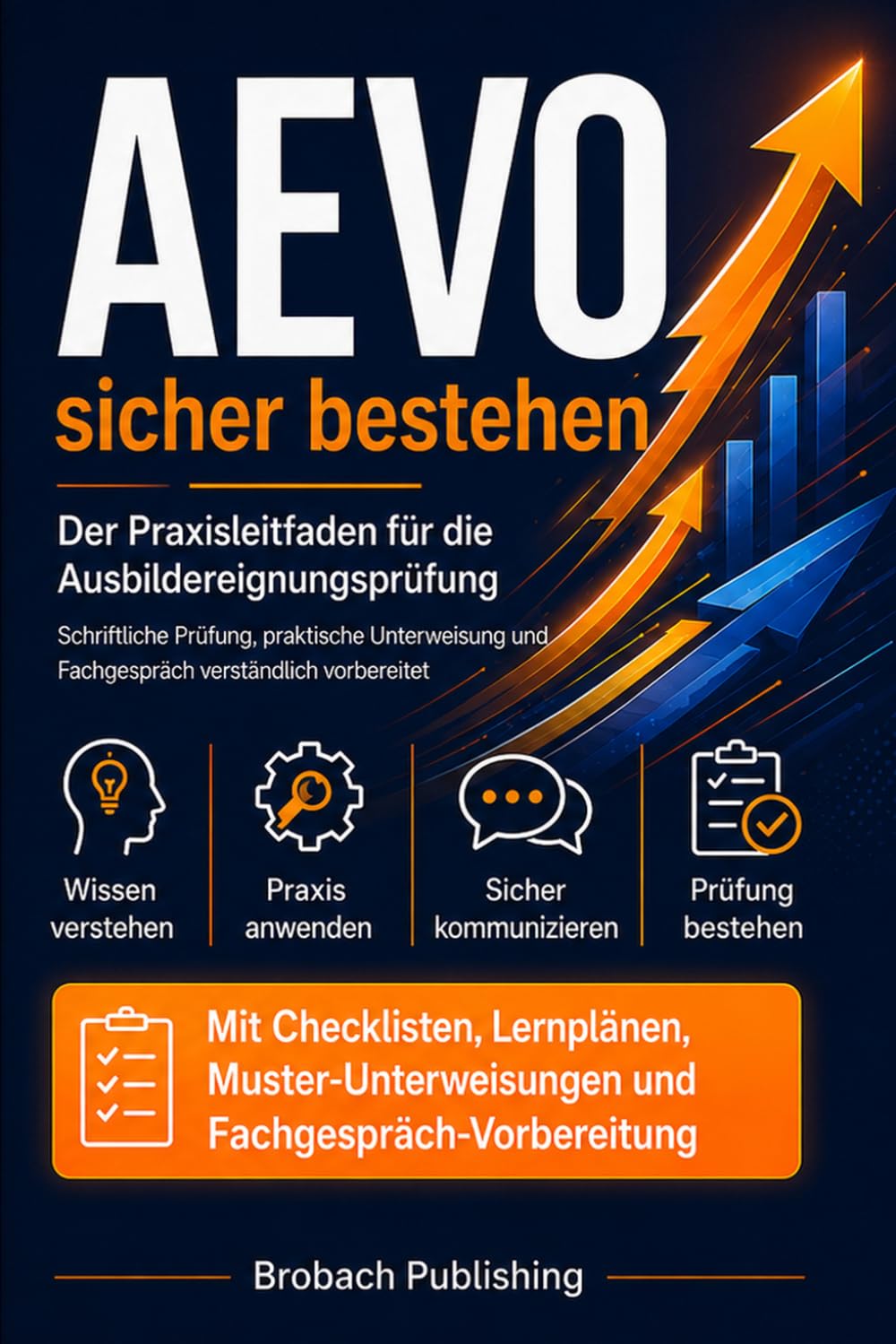 AEVO sicher bestehen: Der Praxisleitfaden für die Ausbildereignungsprüfung