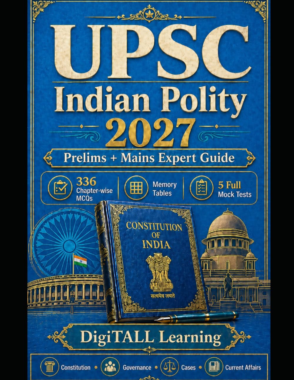 UPSC Indian Polity 2027: Prelims & Mains Expert Guide with 336 Chapter-wise MCQs, Memory Tables & 5 Full Mock Tests (UPSC Civil Services 2027 Preparation Series)