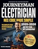 JOURNEYMAN ELECTRICIAN EXAM PREP: Comprehensive Study Guide with Practice Tests and NEC Navigation Strategies for the 2023 National Electrical Code®
