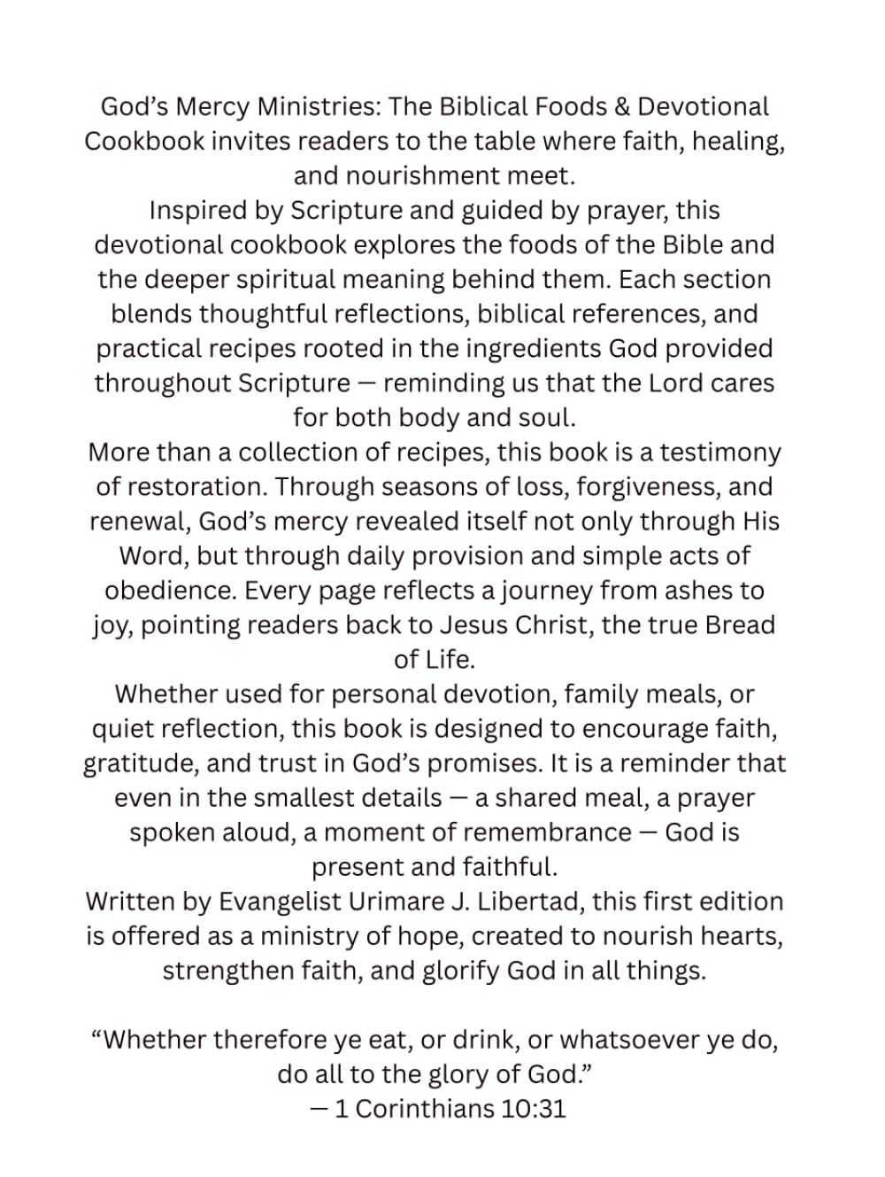 God’s Mercy Ministries: The Biblical Foods & Devotional Cookbook: Recipes of Faith, Healing, and Forgiveness Written by Evangelist Urimare J. Libertad