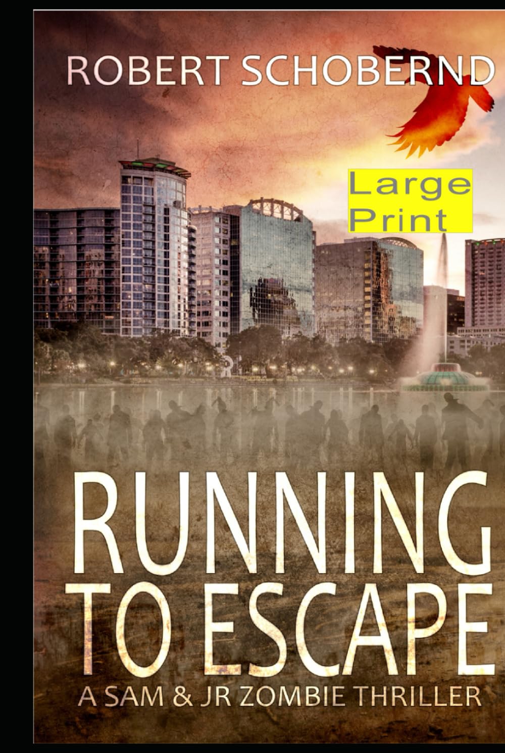 Running To Escape: A Sam & JR Zombie Thriller