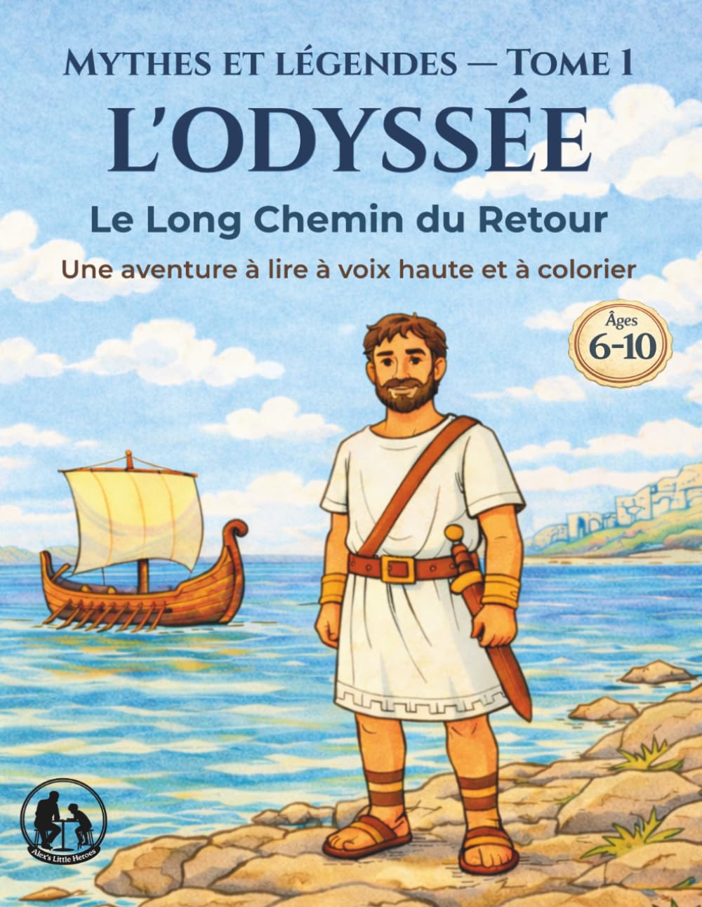 L'Odyssée: Le Long Chemin du Retour (Mythes et Légendes)