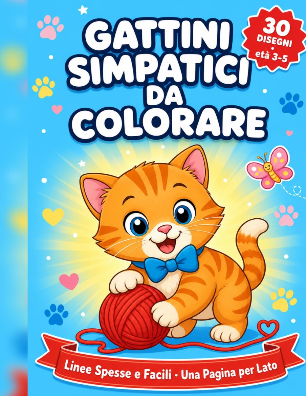 Gattini Simpatici da Colorare: Libro da Colorare per Bambini 3-5 Anni - 30 Disegni di Gatti con Linee Spesse e Facili - Formato Grande - Idea Regalo