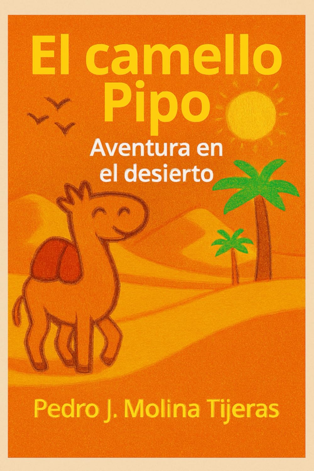 El camello PIPO: Aventura en el desierto