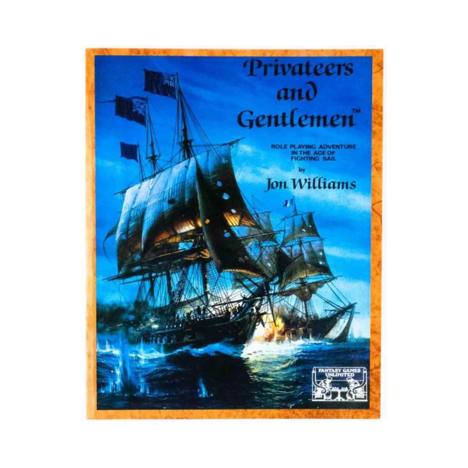 Privateers And Gentlemen: Role Playing Adventure In The Age Of Fighting Sail