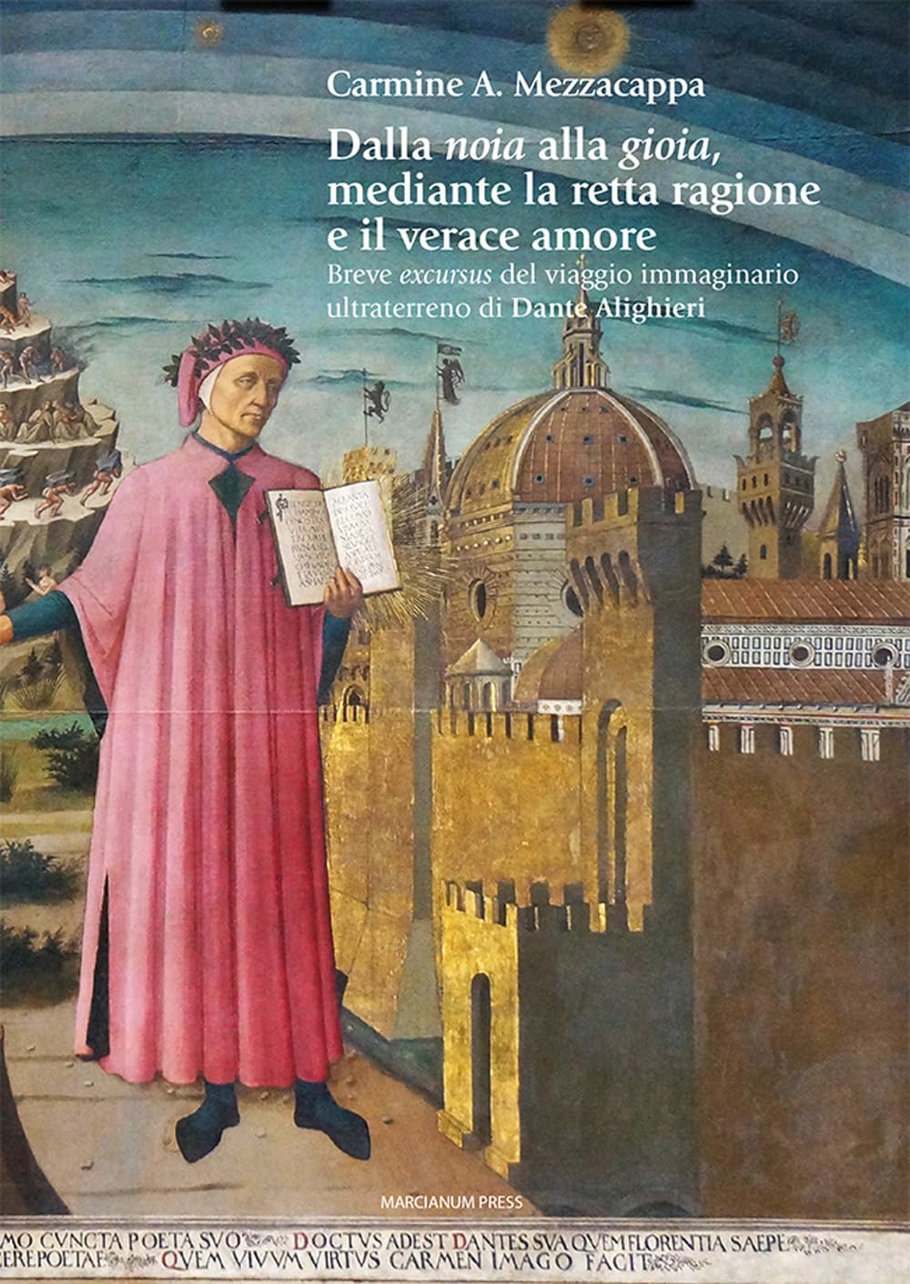Dalla Noia Alla Gioia Mediante La Retta Ragione E Il Verace Amore. Breve Excursus Del Viaggio Immaginario Ultraterreno Di Dante Alighieri - 4
