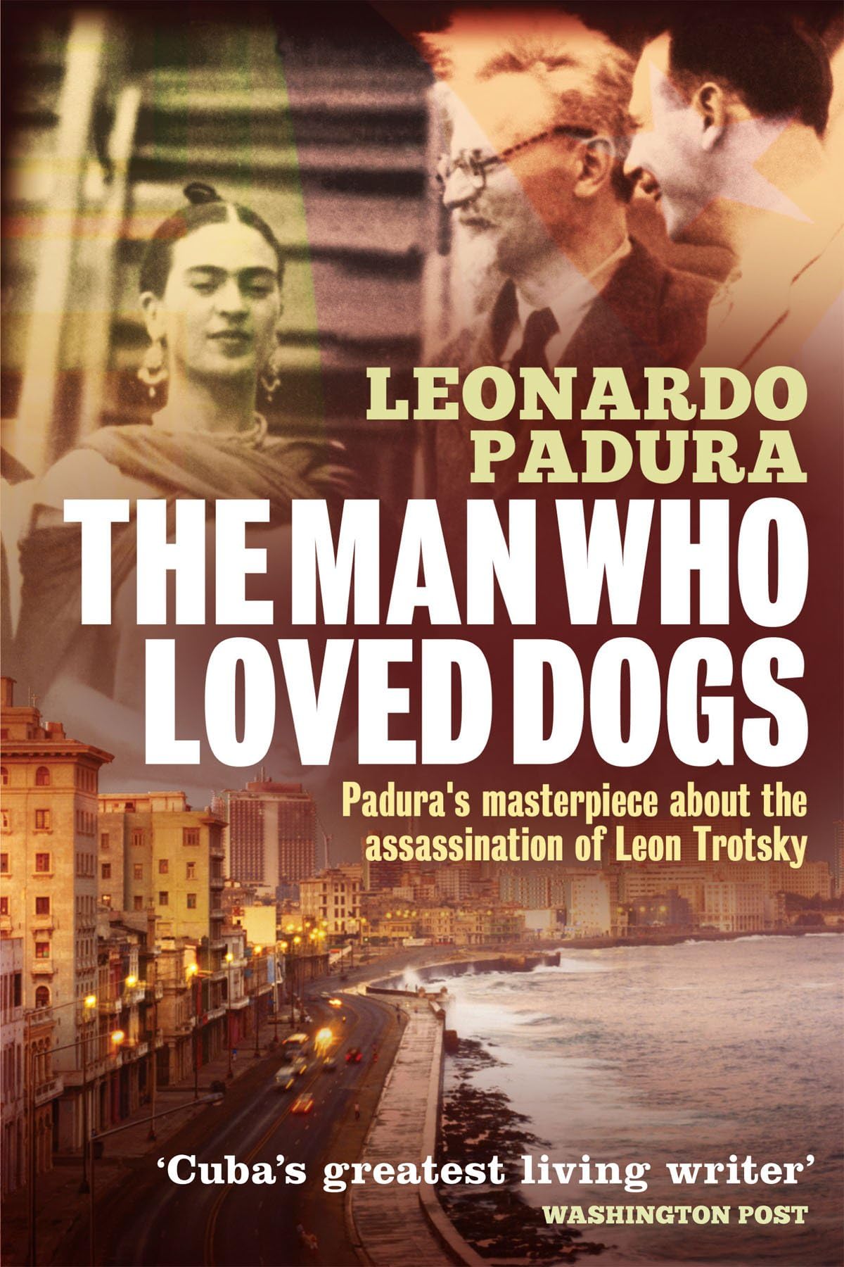 Man Who Loved Dogs by Leonardo Padura (Paperback Book)