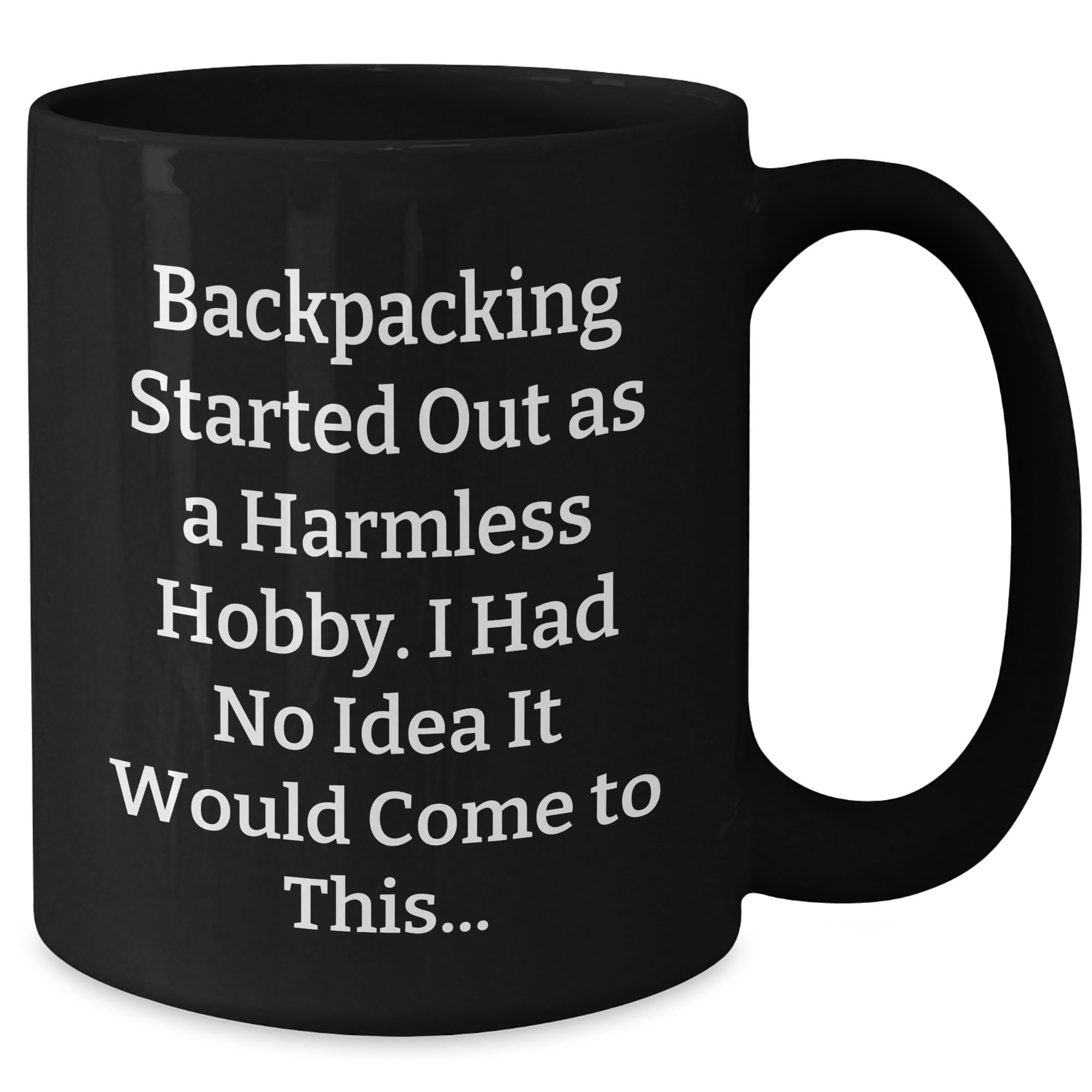 Backpacking Humor Funny Gifts for the Adventurer in Your Life Christmas Backpacking Memories 11oz/15oz Black Ceramic Coffee Mug from Friends Who Understand the Struggle