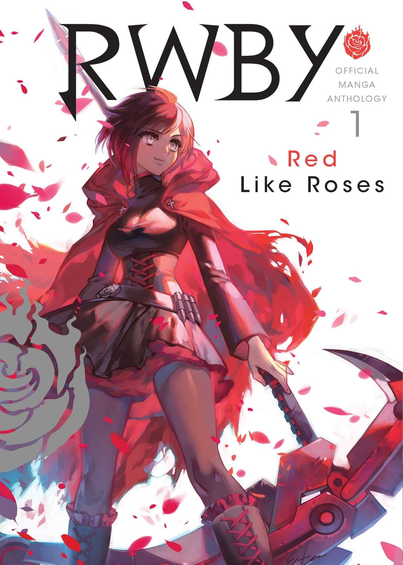 RWBY: Official Manga Anthology, Vol. 1: RED LIKE ROSES