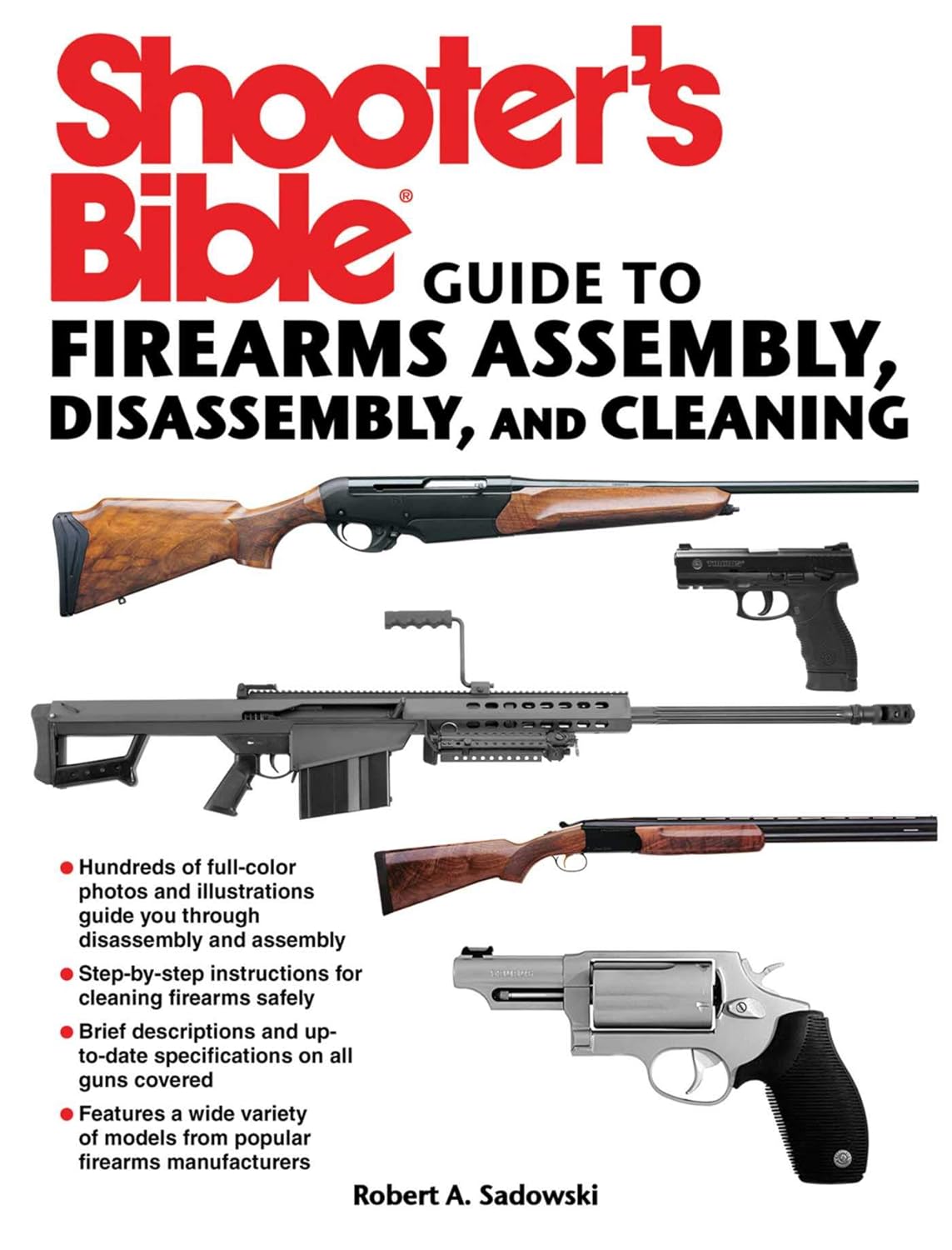 Shooter's Bible Guide to Firearms Assembly, Disassembly, and Cleaning      Kindle Edition