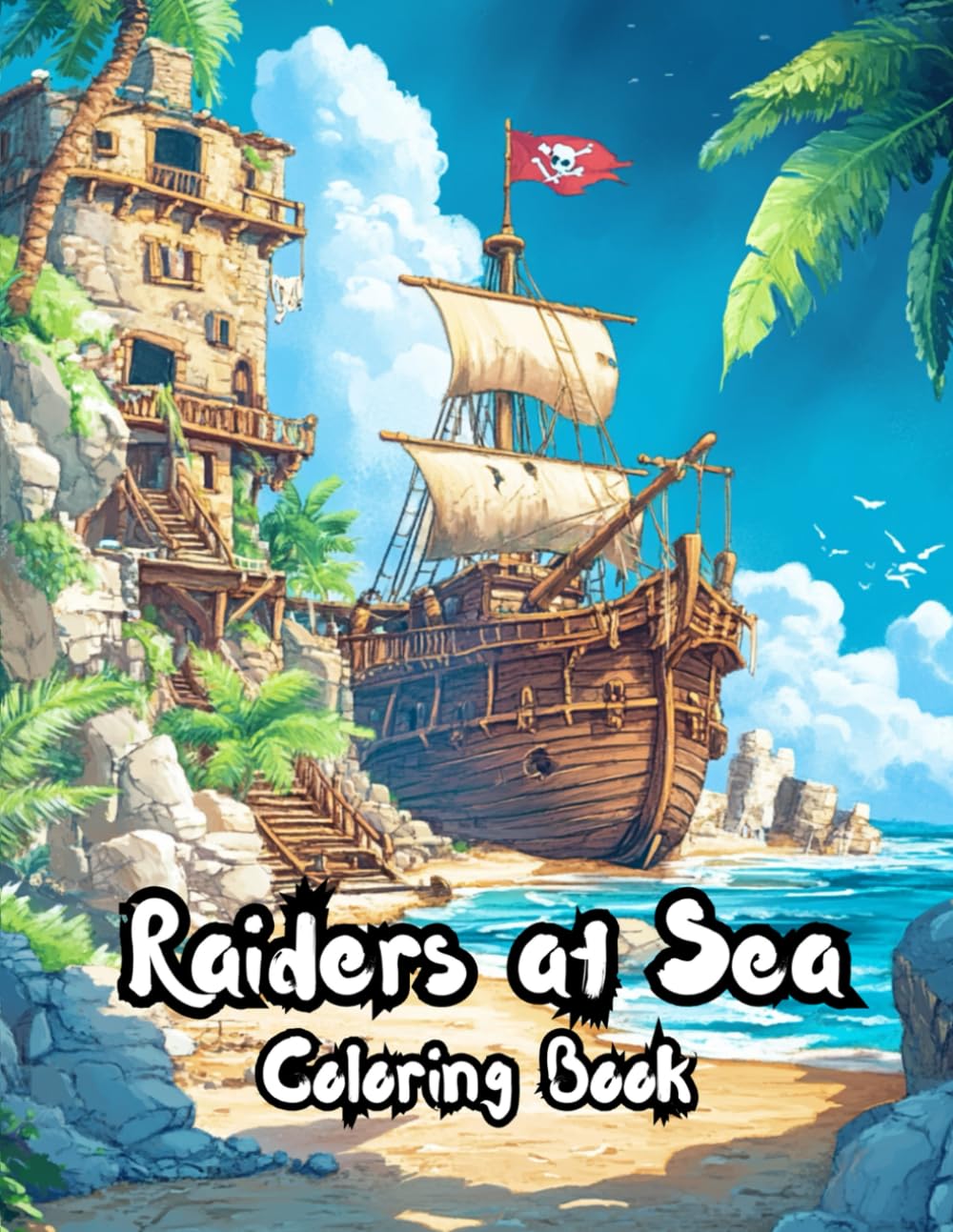 Raiders at Sea: Coloring Book