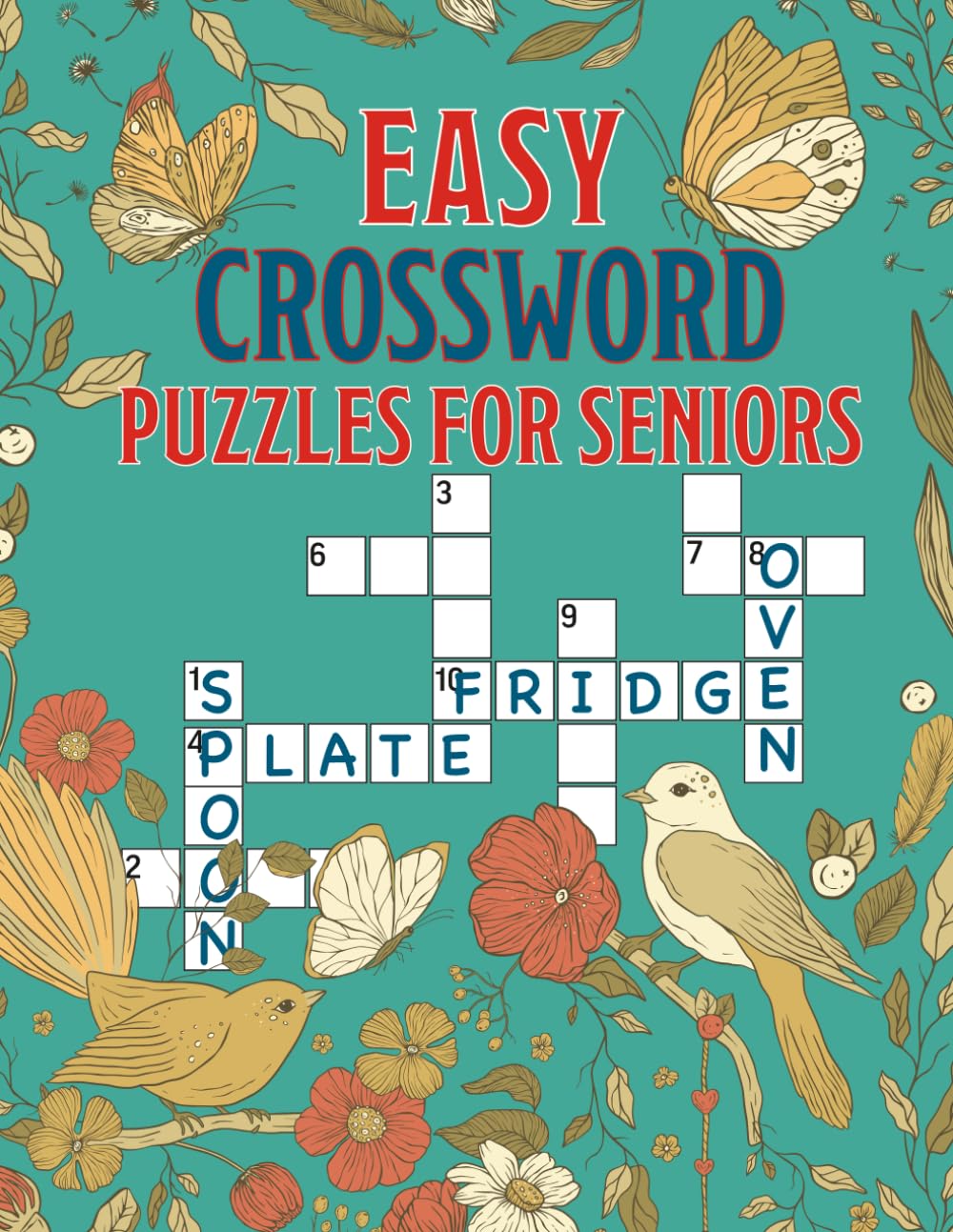 Easy Crossword Puzzles for Seniors: Memory Friendly Word Games for Relaxation, Mental Stimulation, and Fun