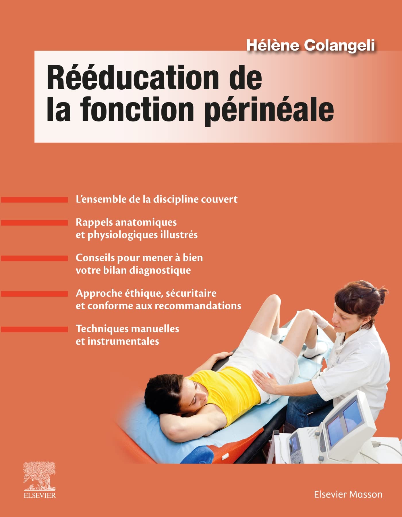 Rééducation de la fonction périnéale: Bilan, techniques, prise en charge