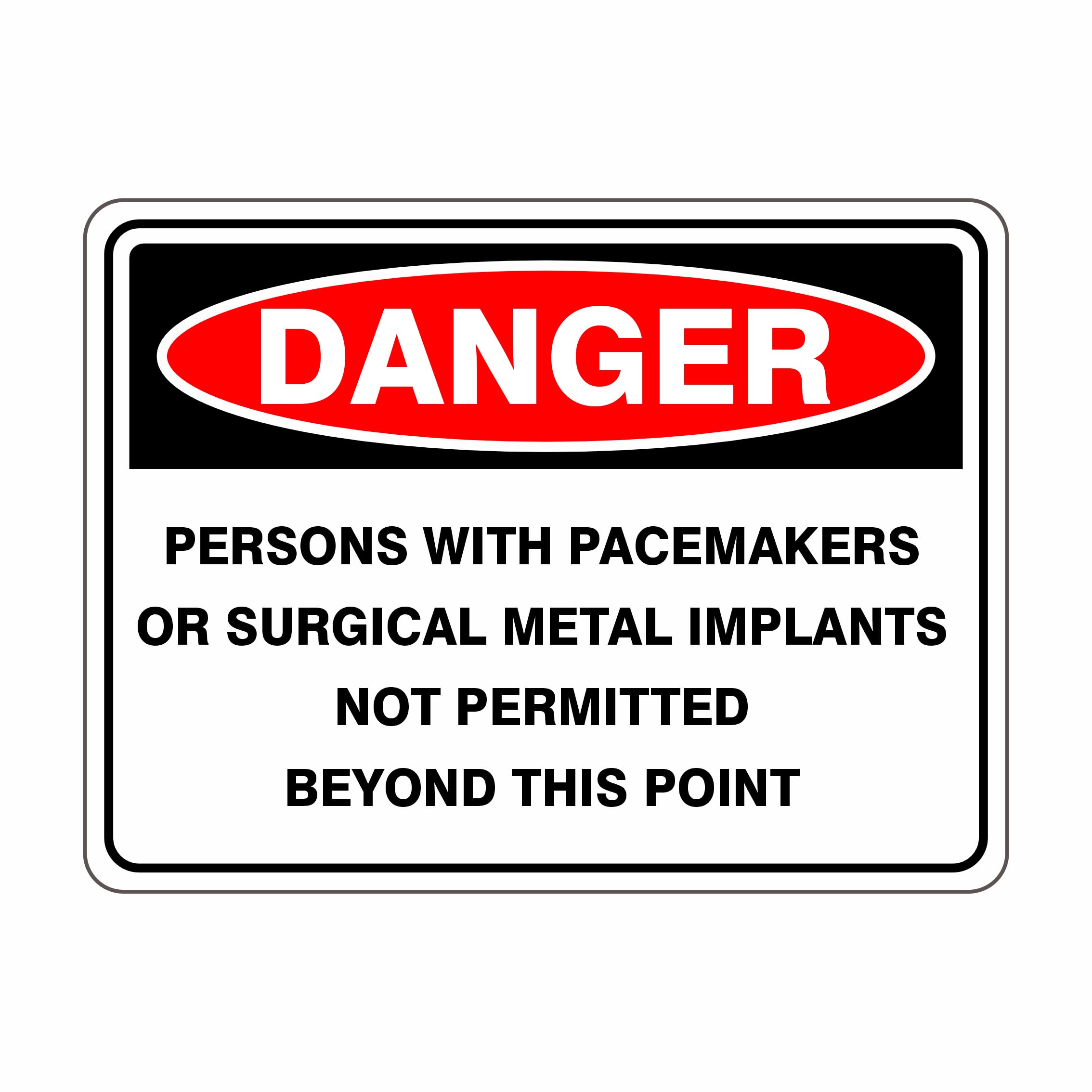 Persons With Pacemakers Or Surgical Metal Implants Not Permitted Danger Signs, 12x8 Metal Tin Sign, Not allowed for people with pacemakers or metal implants.
