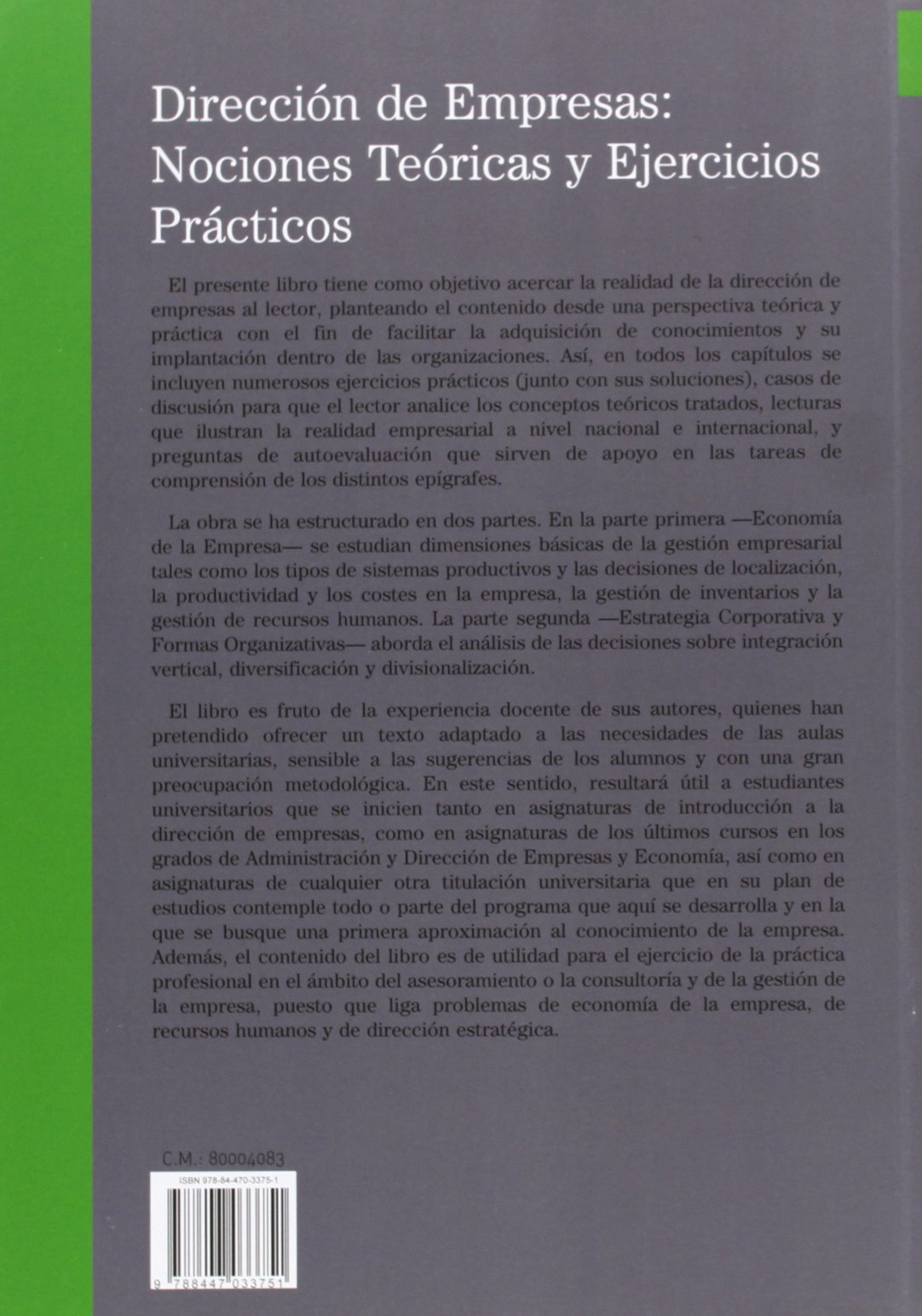 Dirección de empresas: nociones teóricas y ejercicios prácticos (Tratados y Manuales de Empresa)