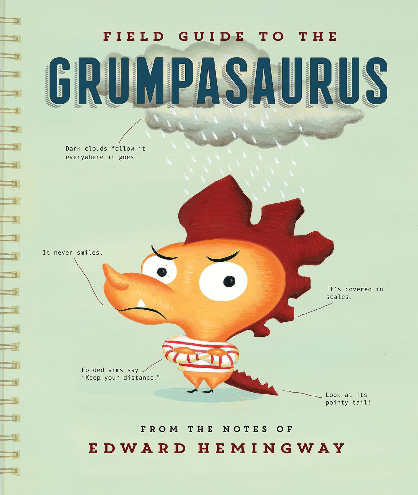 Field Guide to the Grumpasaurus: A Funny Story About Lovable Grumpy Dinosaurs for Kids (Ages 4-7)