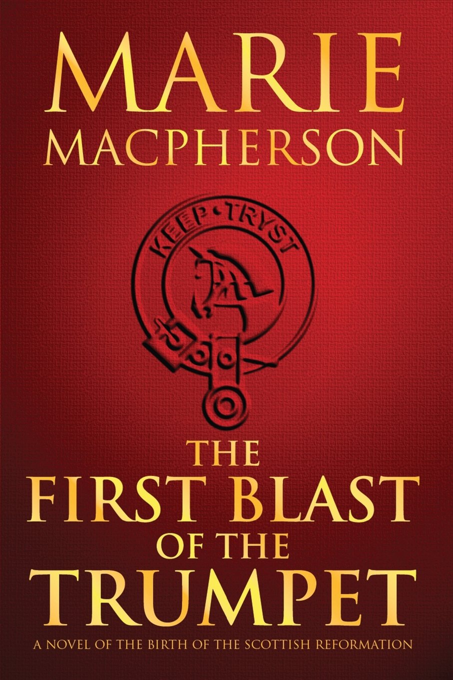 Buy The First Blast of the Trumpet: 1 (Knox Trilogy) — BookShops.in