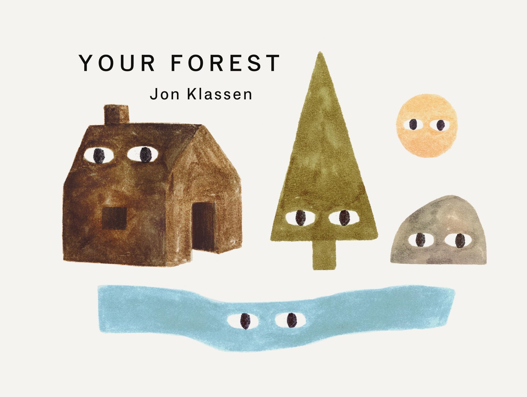 Your Forest: A stylish first board book, perfect to gift babies and toddlers aged 0-3 from Jon Klassen, bestselling creator of I Want My Hat Back (Your Places)