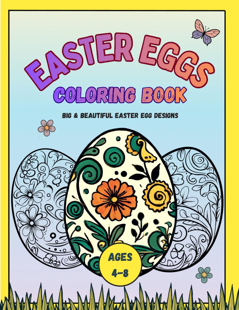 EASTER EGGS coloring book: Big & Beautiful Easter Egg Designs