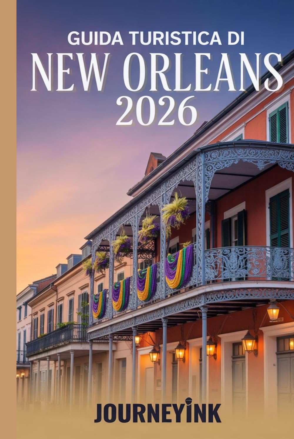 Guida Turistica Di New Orleans 2026: Le migliori attrazioni, ristoranti e segreti locali per esplorare come un professionista