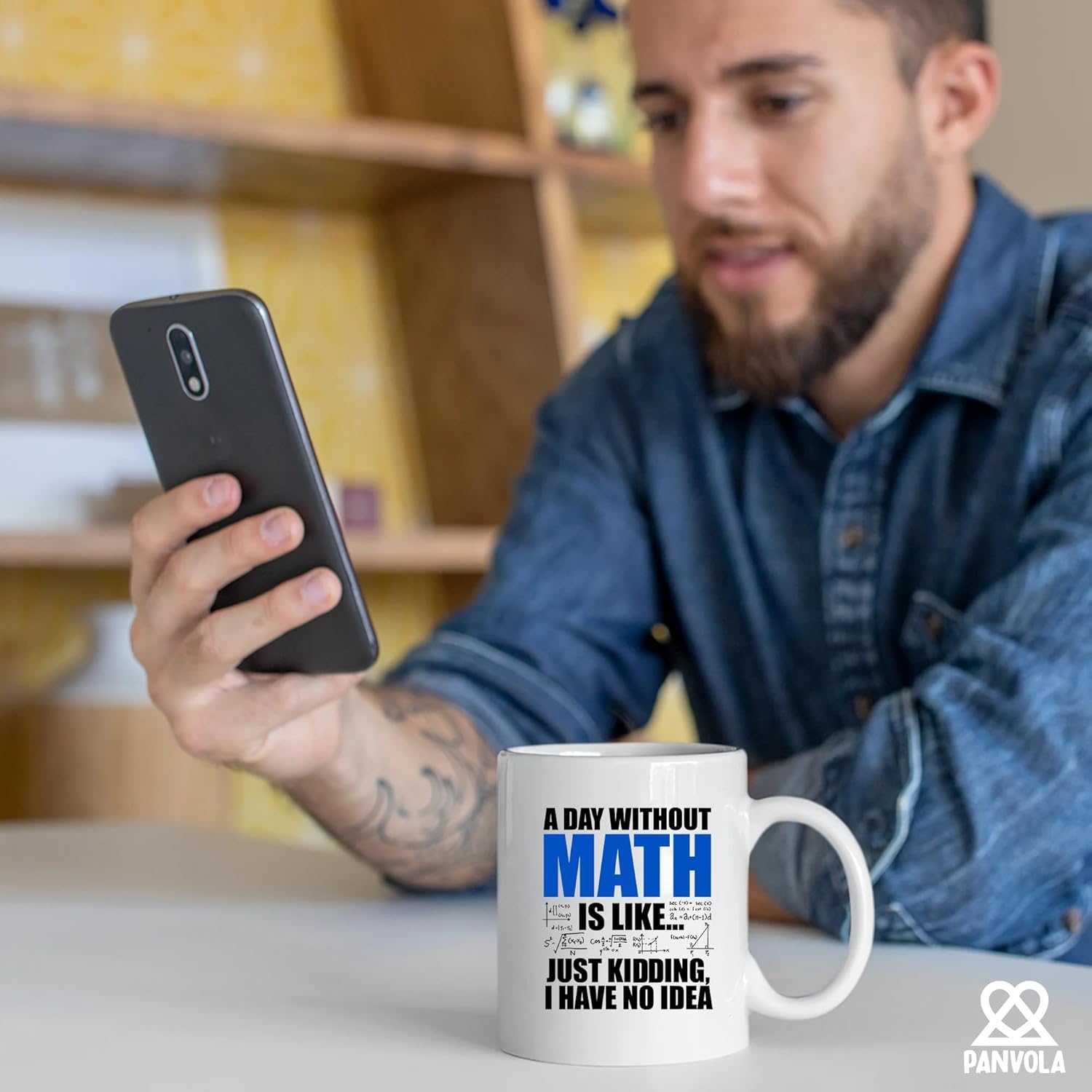 Panvola A Day Without Math Is Like Just Kidding I Have No Idea Math Gifts Math Lover Teacher Student Engineer Dad Boyfriend Husband Brother Mathematician Gifts Ceramic Mug (White, 11 oz) - Image 4