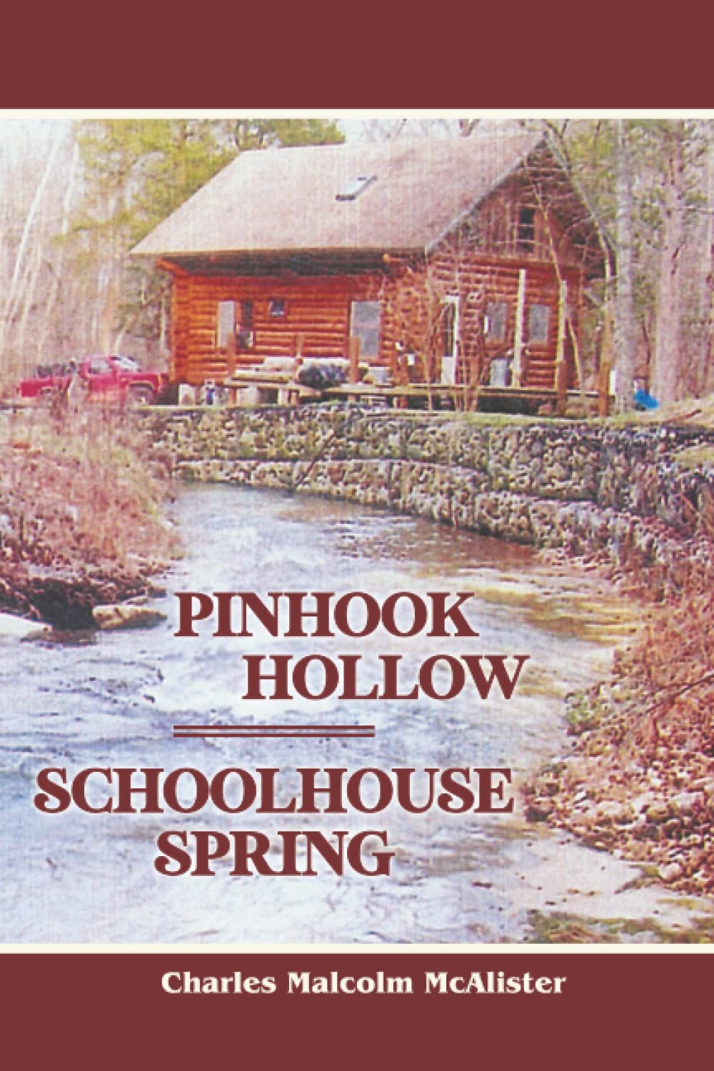 PINHOOK HOLLOW - SCHOOLHOUSE SPRING