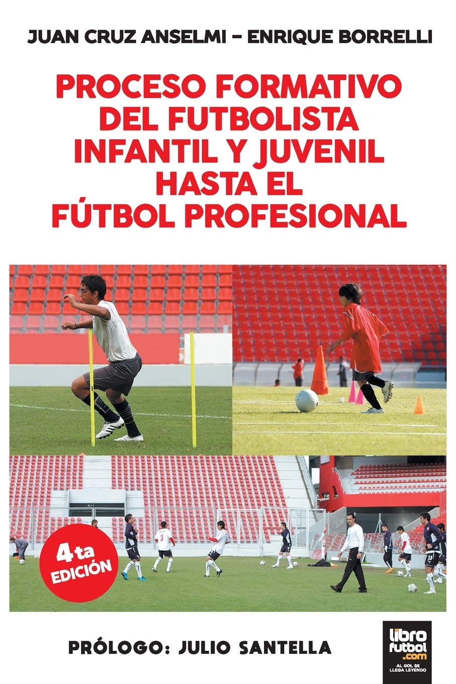 Proceso Formativo del Futbolista Infantil Y Juvenil Hasta El Futbol Profesional