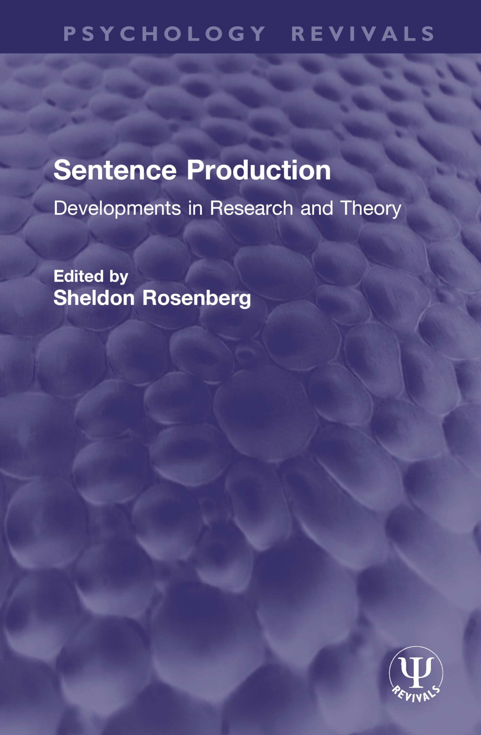 Sentence Production: Developments in Research and Theory (Psychology Revivals)