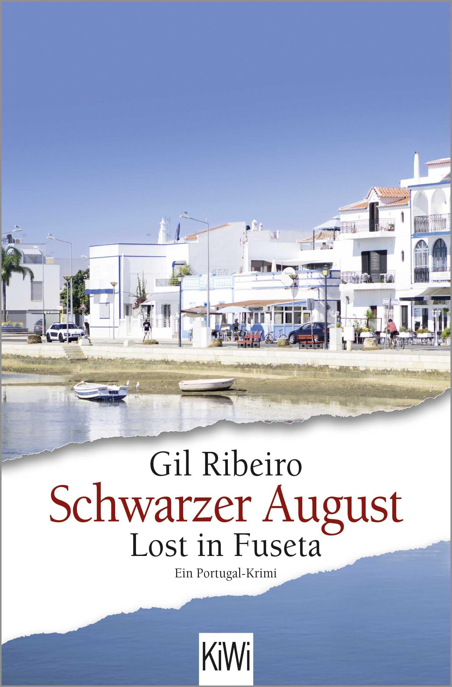 Schwarzer August: Lost in Fuseta. Ein Portugal-Krimi