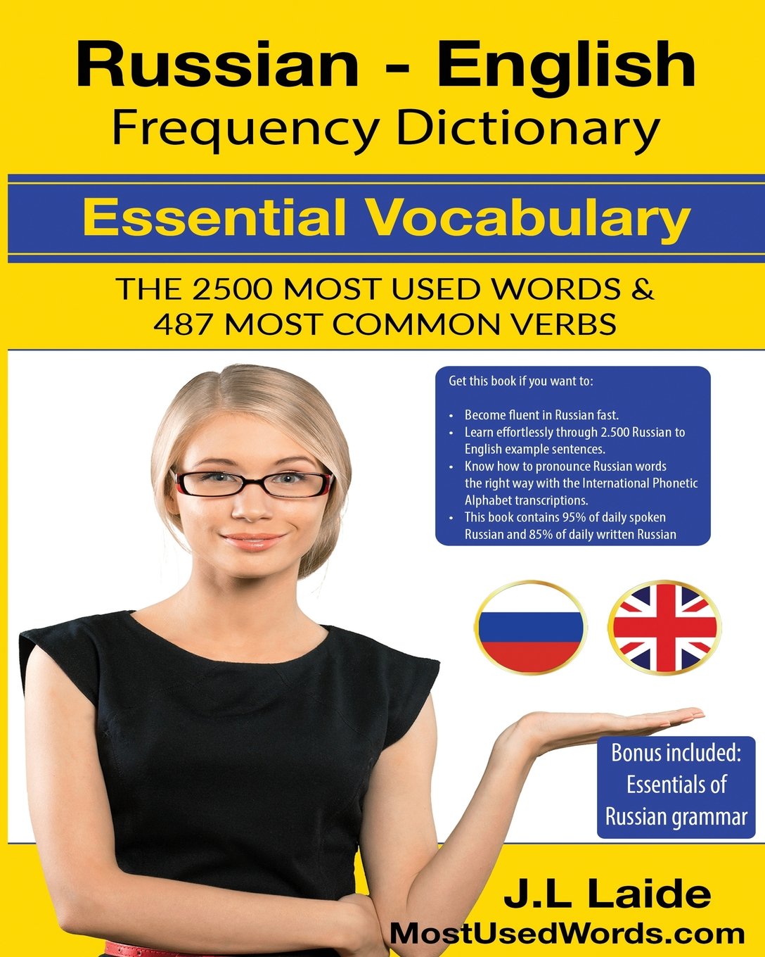 Russian English Frequency Dictionary - Essential Vocabulary: 2500 Most Used Words & 520 Most Common Verbs + Grammar: Volume 1