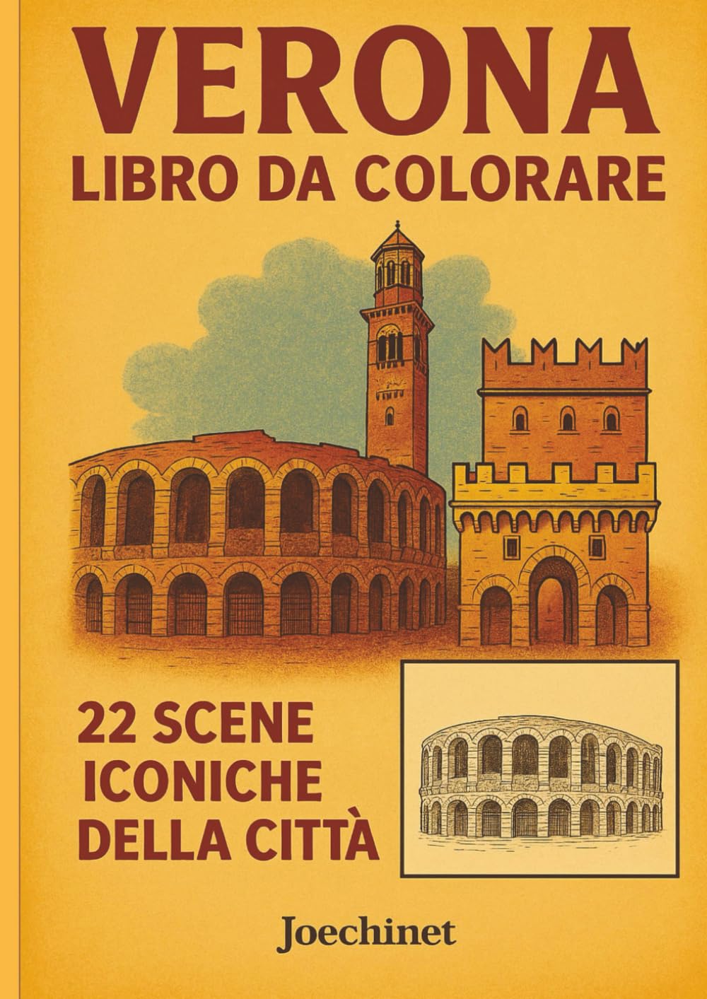 Verona - Libro da Colorare per Adulti e Ragazzi: 22 Illustrazioni Iconiche della Città + Memory Stampabile tramite QR (Città da Colorare - Italia)