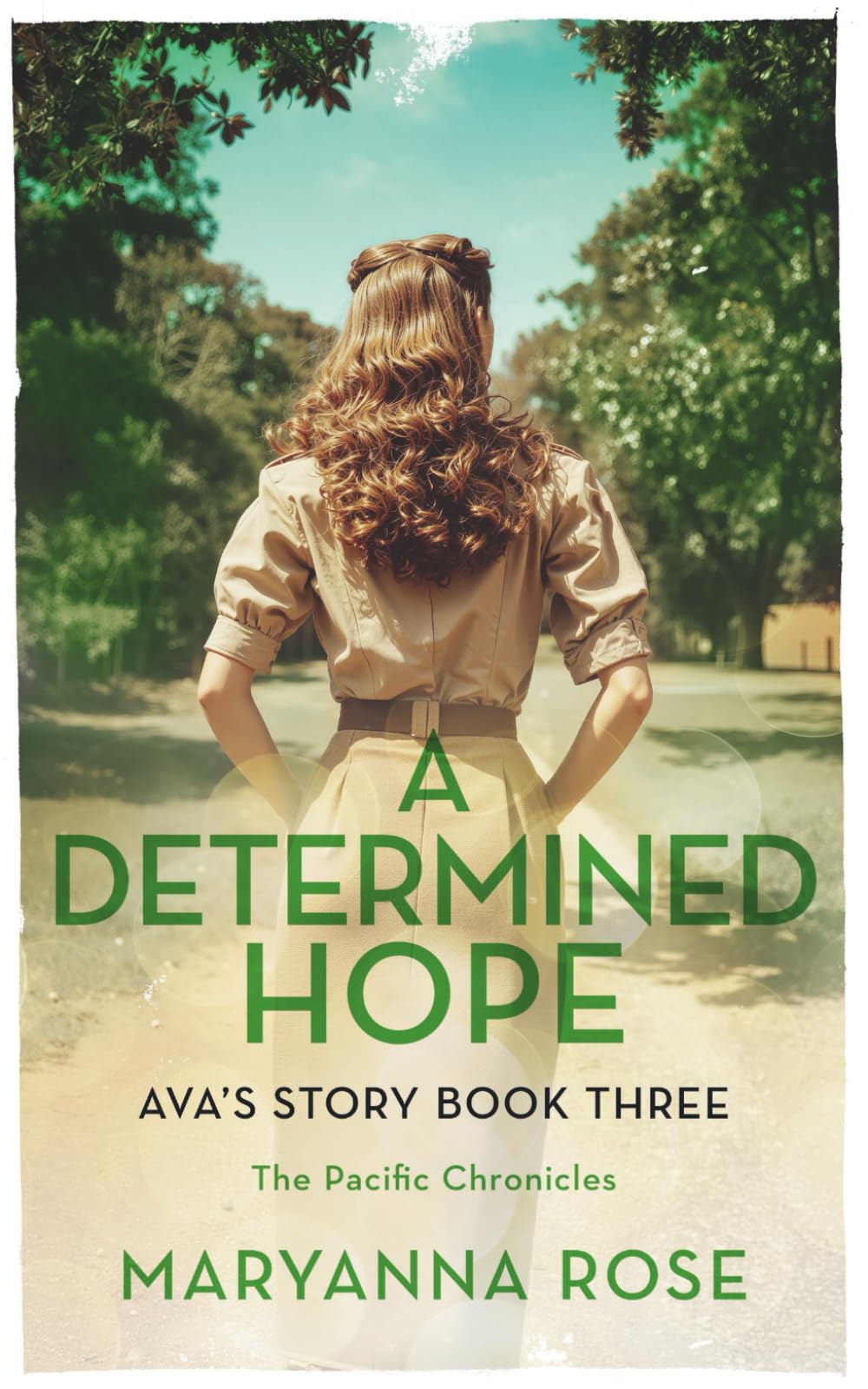 A Determined Hope: Ava's Story Book 3 (The Pacific Chronicles)