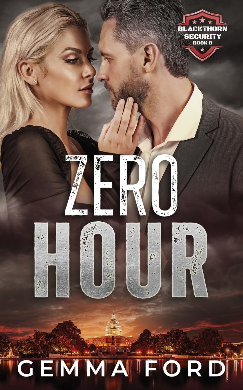 Zero Hour: A gripping, second chance, romantic suspense (Blackthorn Security)