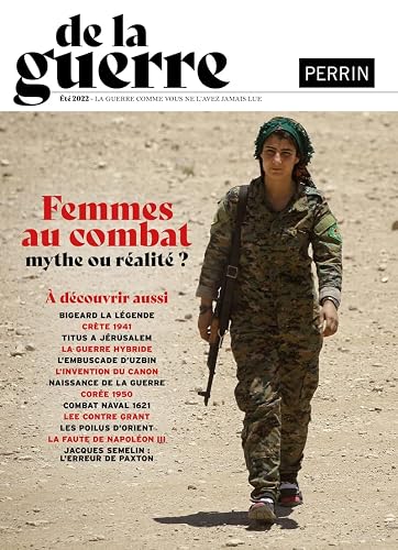 De la guerre. Mook n°2: Femmes au combat. Mythe ou réalité ?