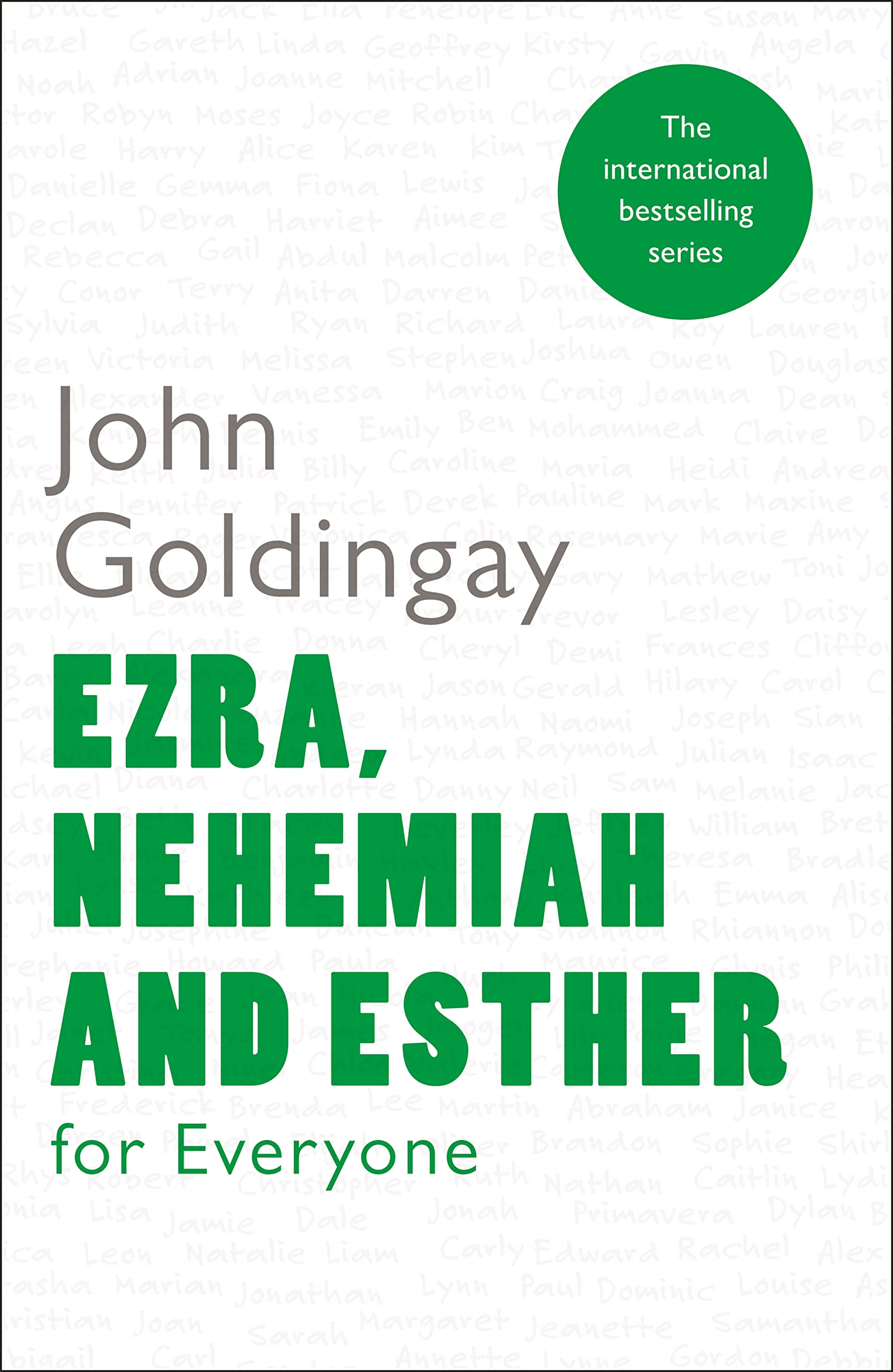 Ezra, Nehemiah and Esther for Everyone (For Everyone Series: Old Testament)