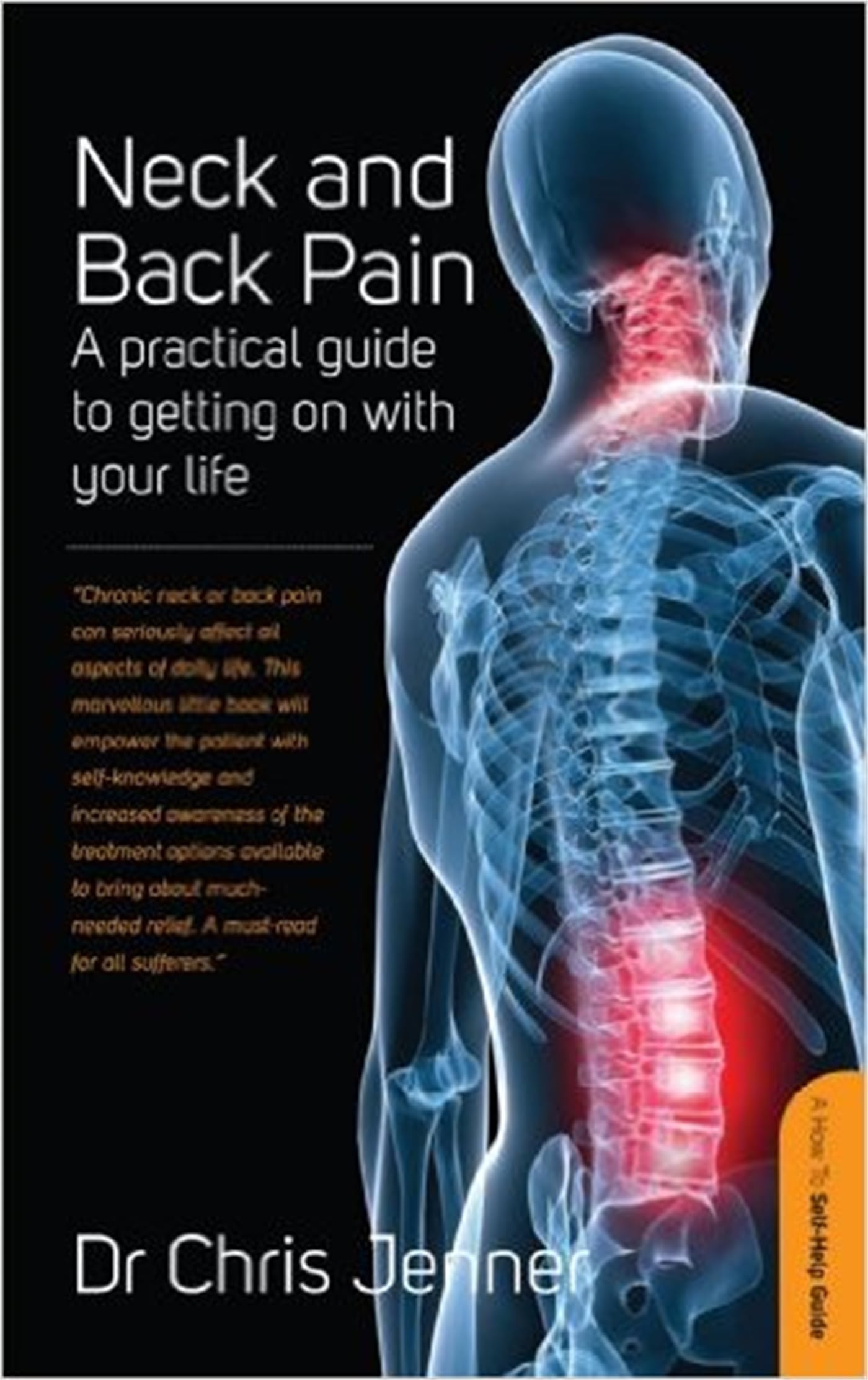 Neck and Back Pain: A self-help guide: A Practical Guide to Getting on With Your Life