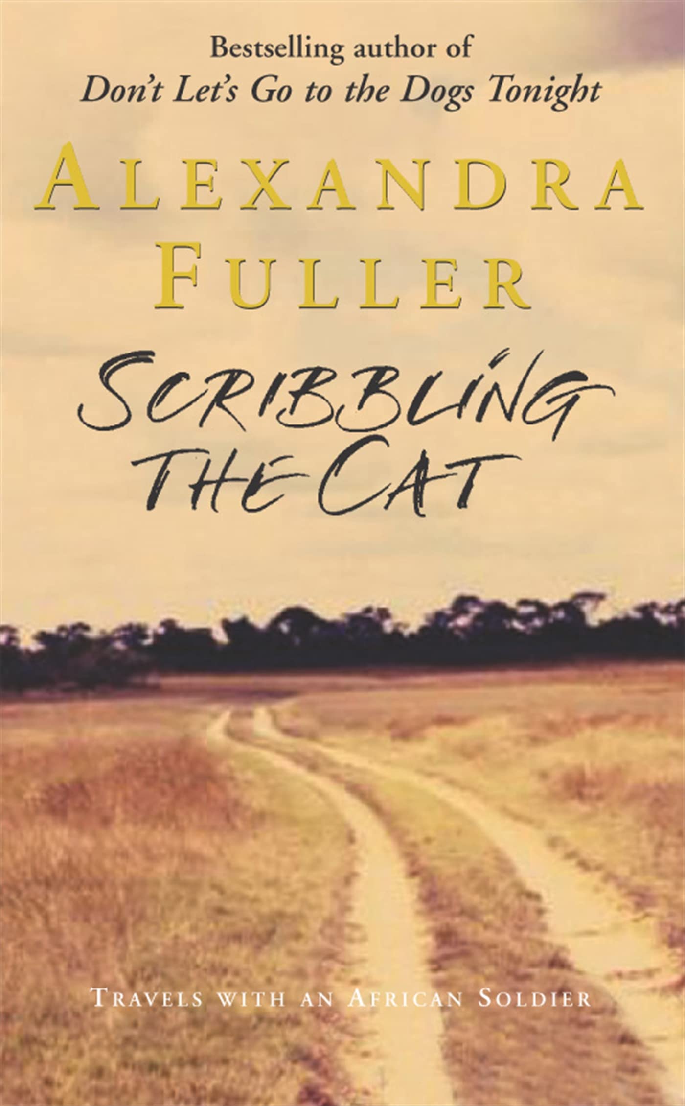 Scribbling the Cat by Alexandra Fuller - 9781447262534