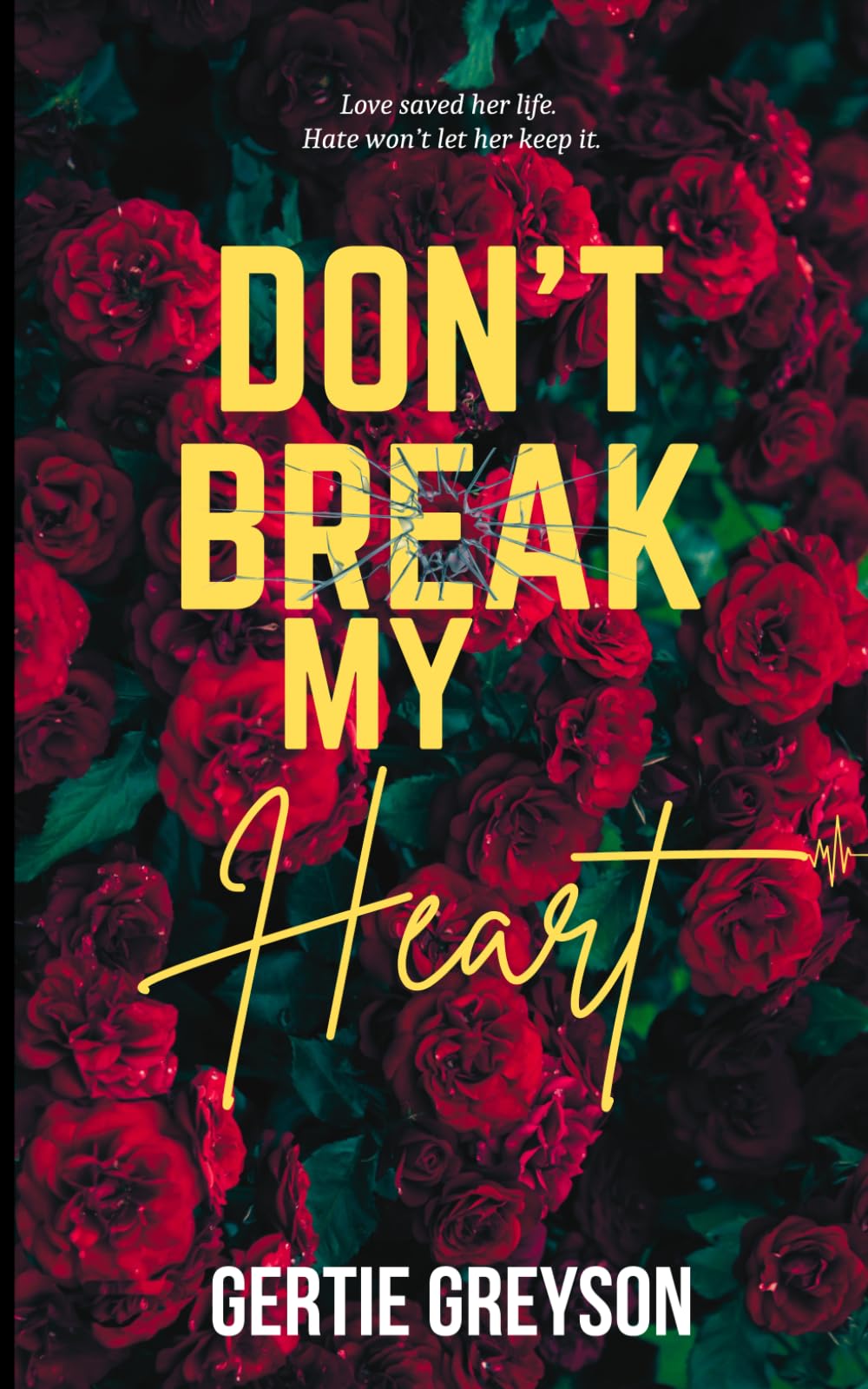 Don't Break My Heart: A Psychological Thriller