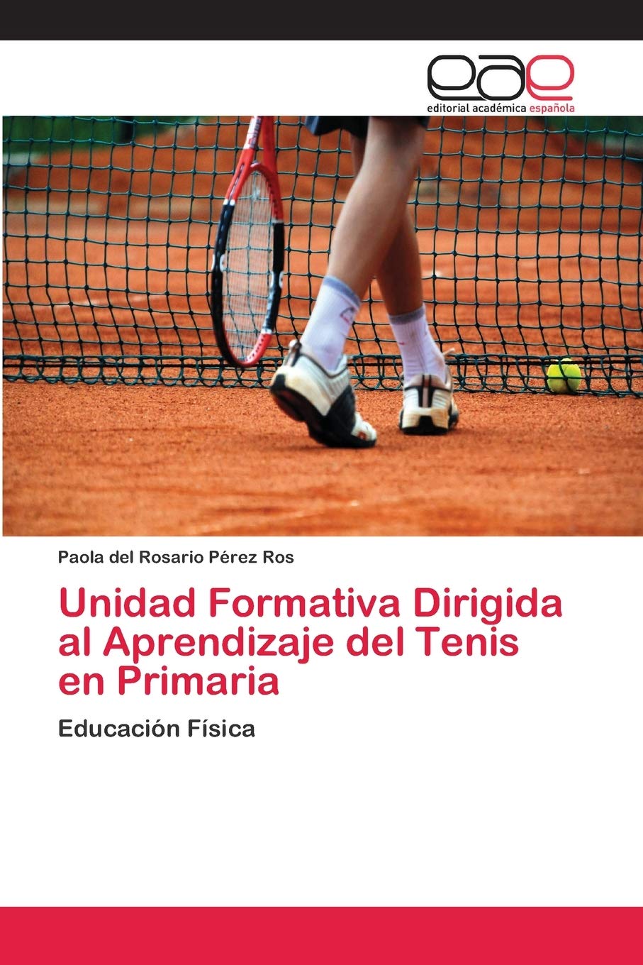 Unidad Formativa Dirigida al Aprendizaje del Tenis en Primaria: Educación Física