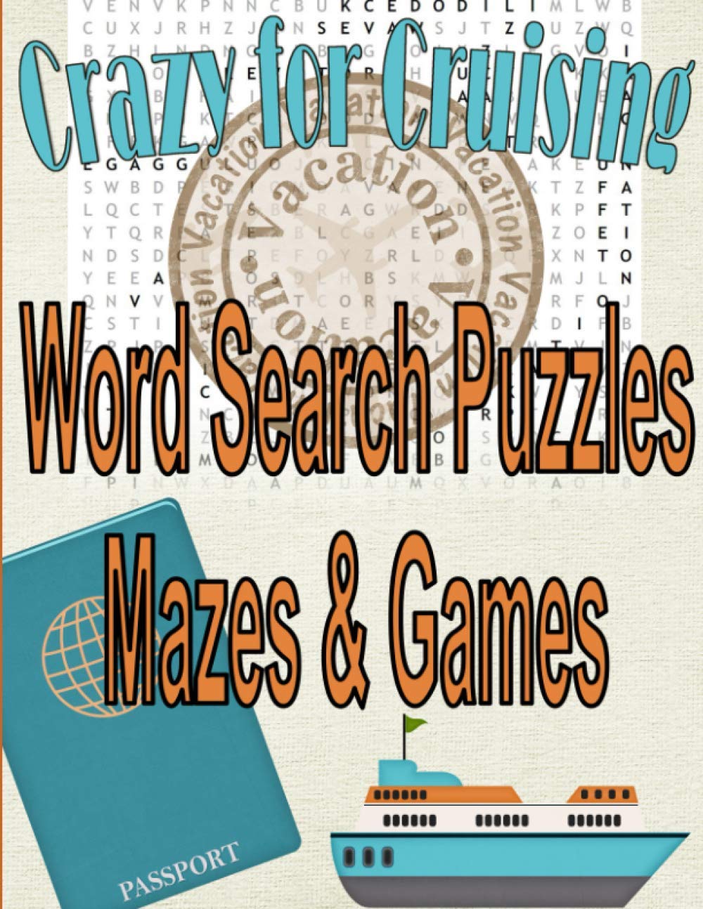 Crazy for Cruising Word Search Puzzles, Mazes & Games