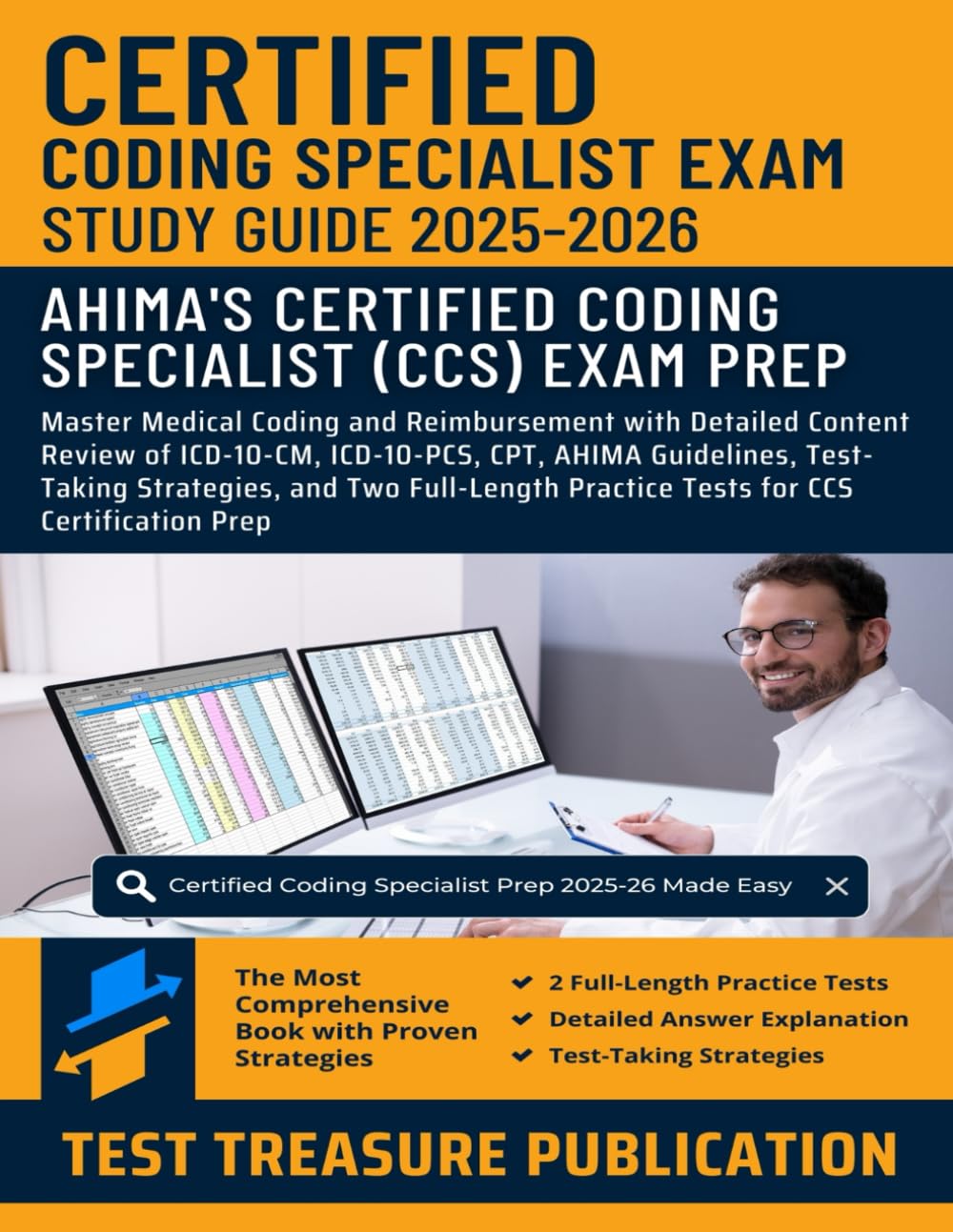 Certified Coding Specialist Exam Study Guide 2025-2026: Master Medical Coding and Reimbursement with Detailed Content Review of ICD-10-CM, ICD-10-PCS, ... and Two Full-Length Practice Tests