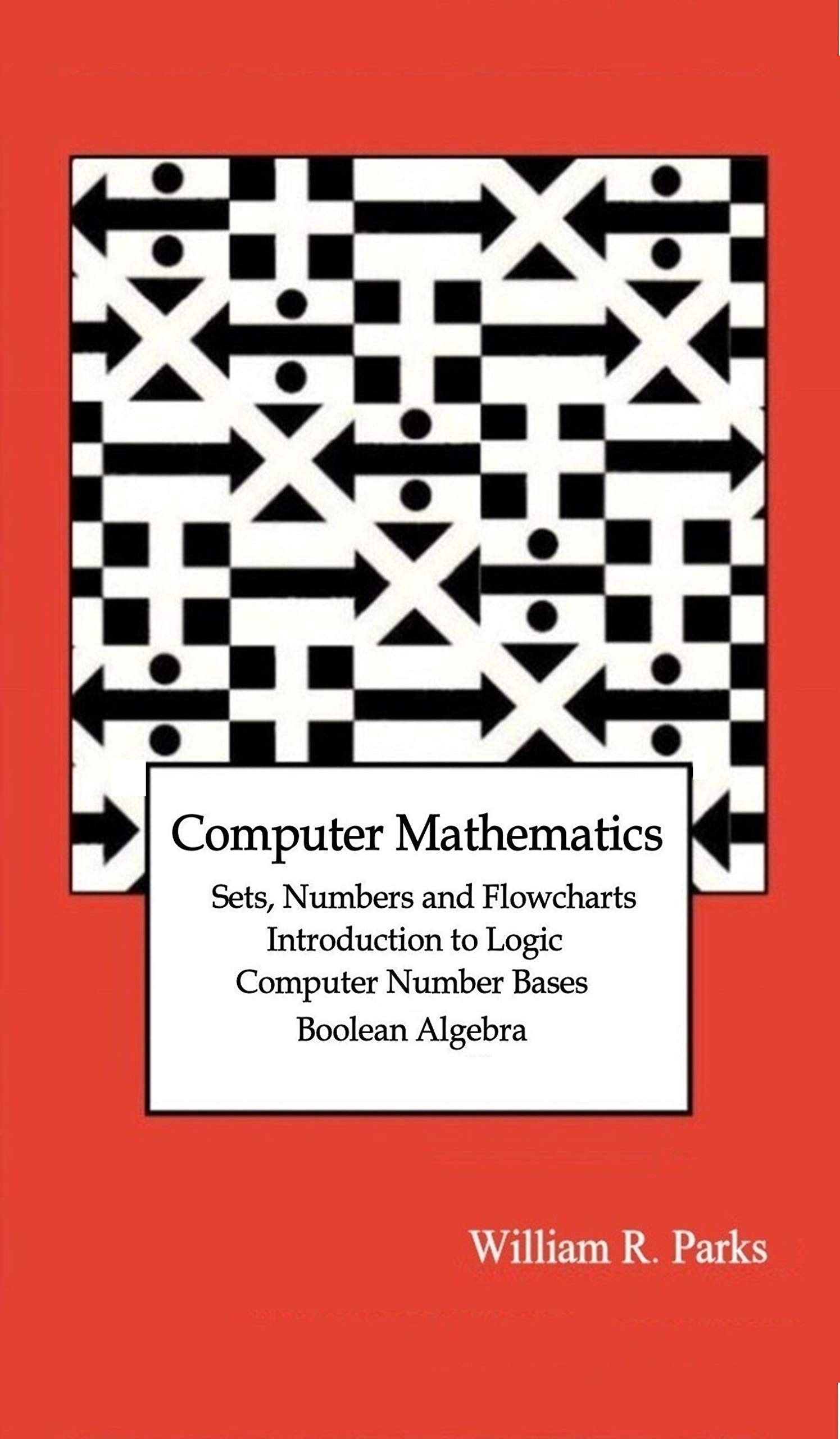 Buy Computer Mathematics: Sets, Numbers and Flowcharts, Introduction to ...