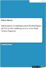 Information Communication Technologies (ICTs) in the banking sector in in Abak Town (Nigeria)