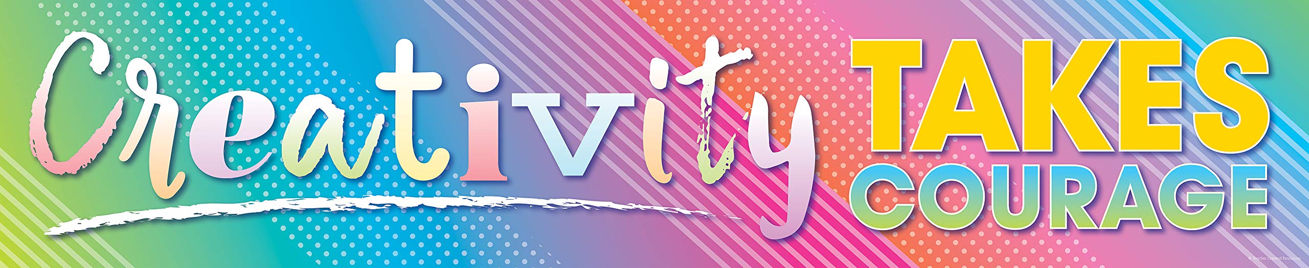 Teacher Created Resources Colorful Vibes Creativity Takes Courage Banner