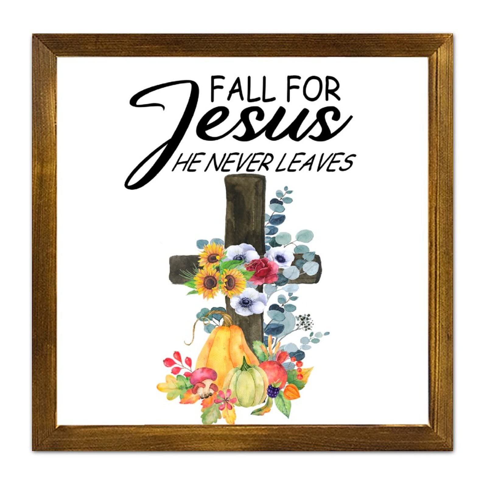 Panneau bois Fall for Jesus He Never Leaves style ferme buanderie 30x30 cm