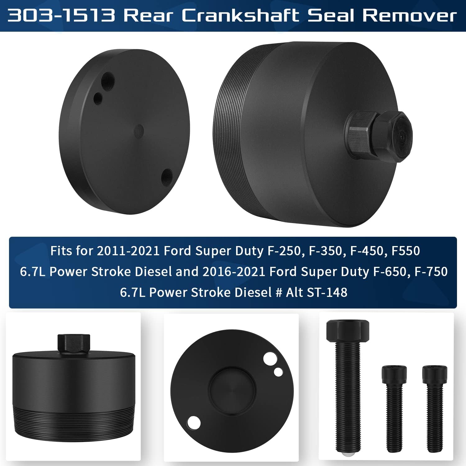 303-1513 6.7L Rear Crankshaft Seal Remover Tool, Fits for 2011-2021 Ford Super Duty F-250/350 /450/550, 6.7L Power Stroke Diesel and 2016-2021 F-650/750 6.7L Power Stroke Diesel #Alt ST-148