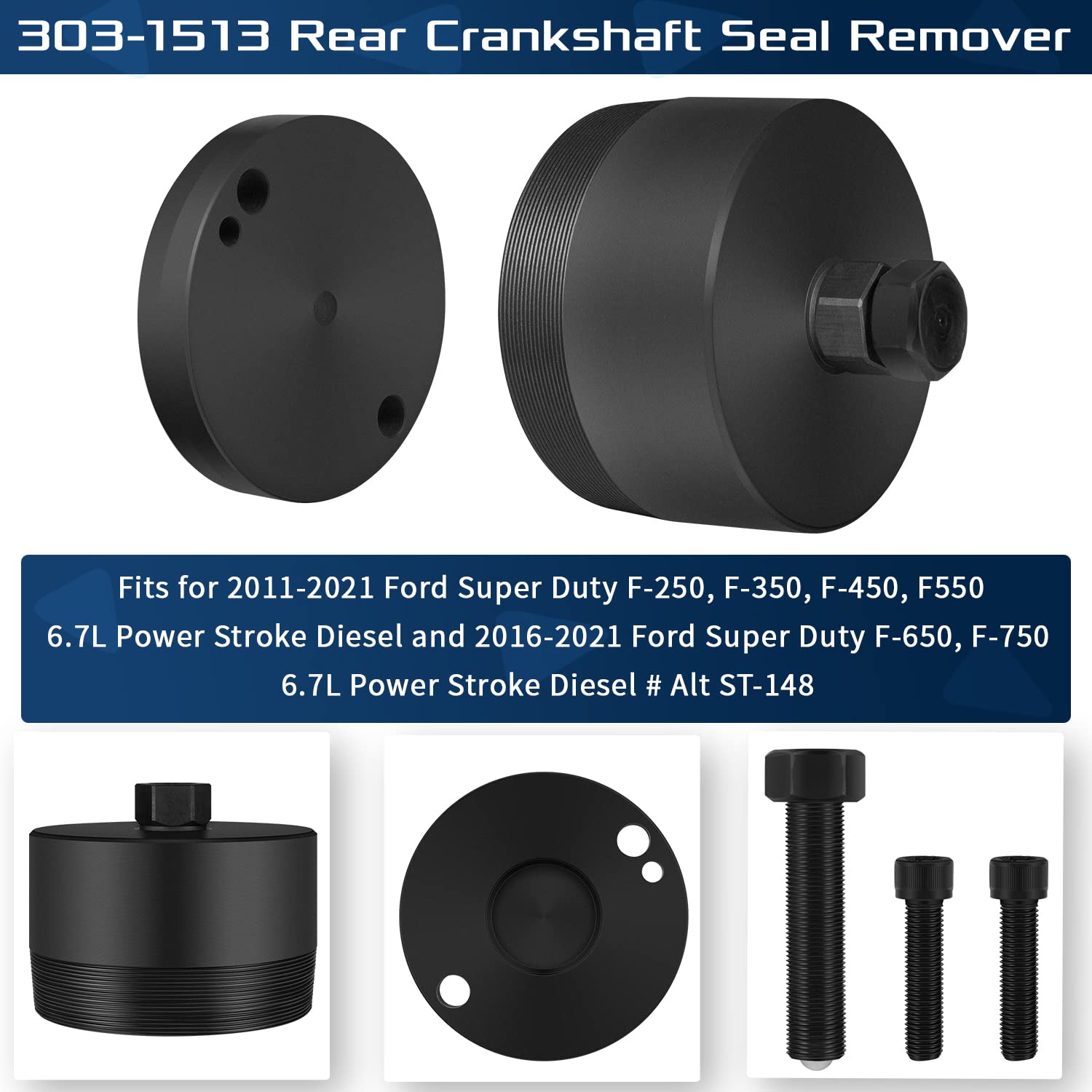 303-1513 6.7L Rear Crankshaft Seal Remover Tool, Fits for 2011-2021 Ford Super Duty F-250/350 /450/550, 6.7L Power Stroke Diesel and 2016-2021 F-650/750 6.7L Power Stroke Diesel #Alt ST-148