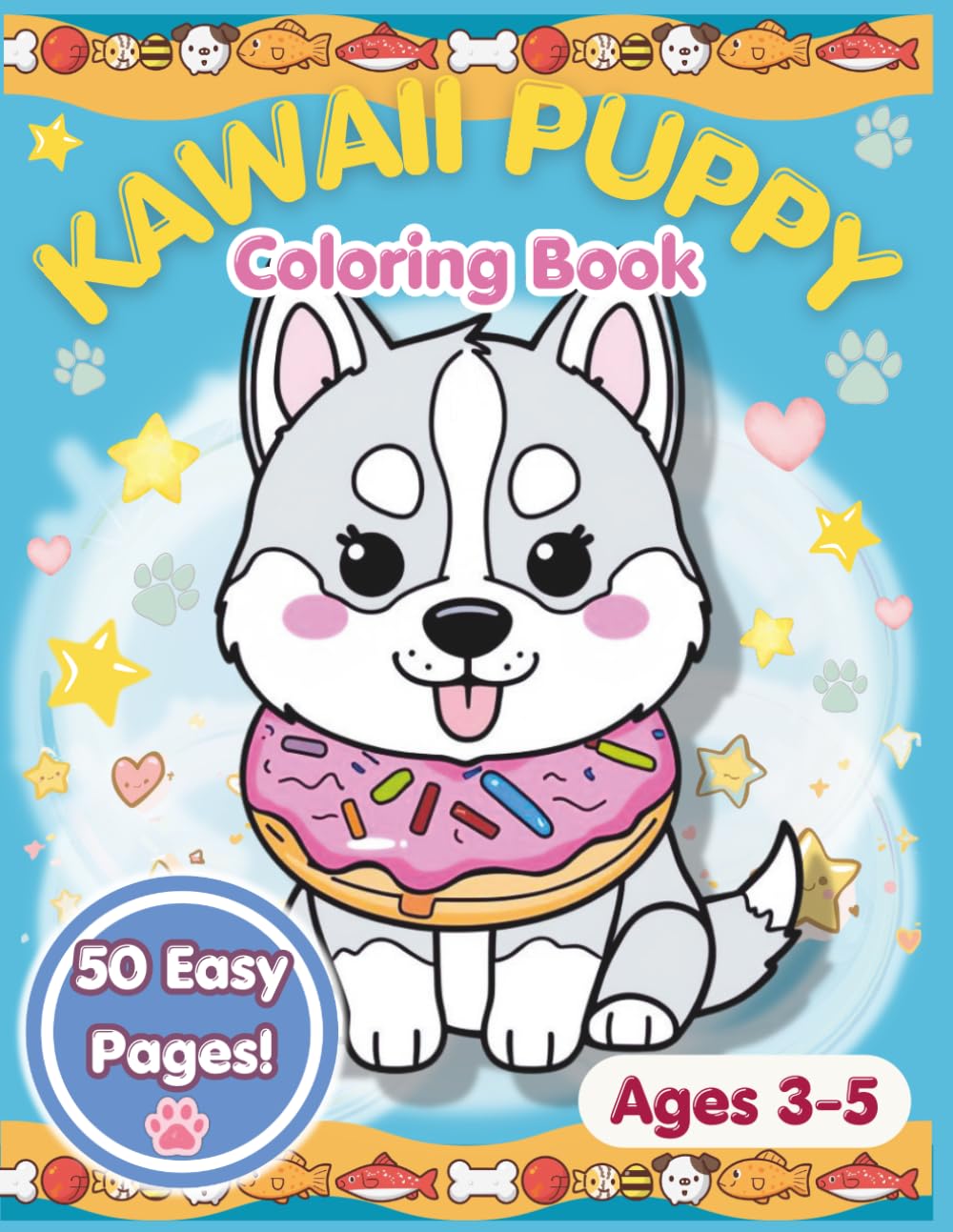 Kawaii Puppy Coloring Book for Kids Ages 3-5: Cute and Easy Coloring Pages with Adorable Puppies for Toddlers and Preschoolers